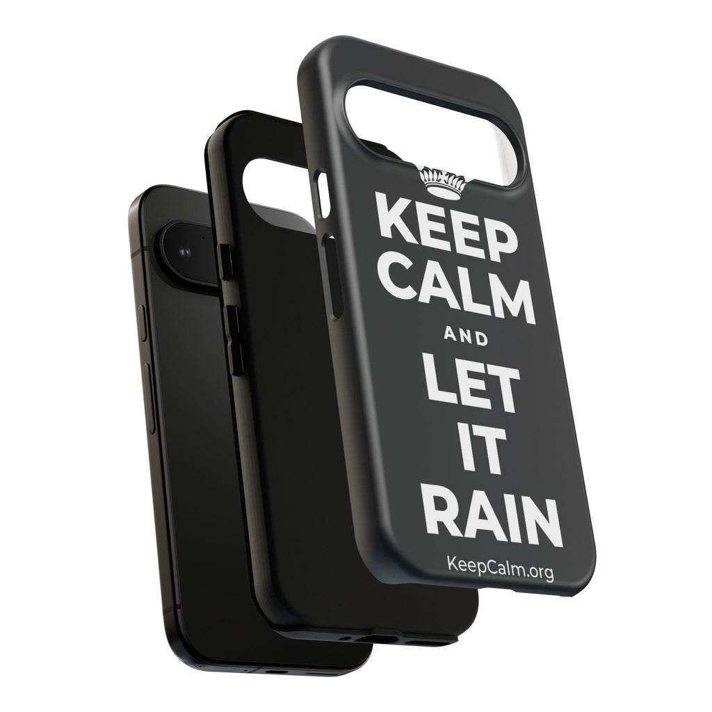 KEEP CALM AND LET IT RAIN Phone Case (Dark)