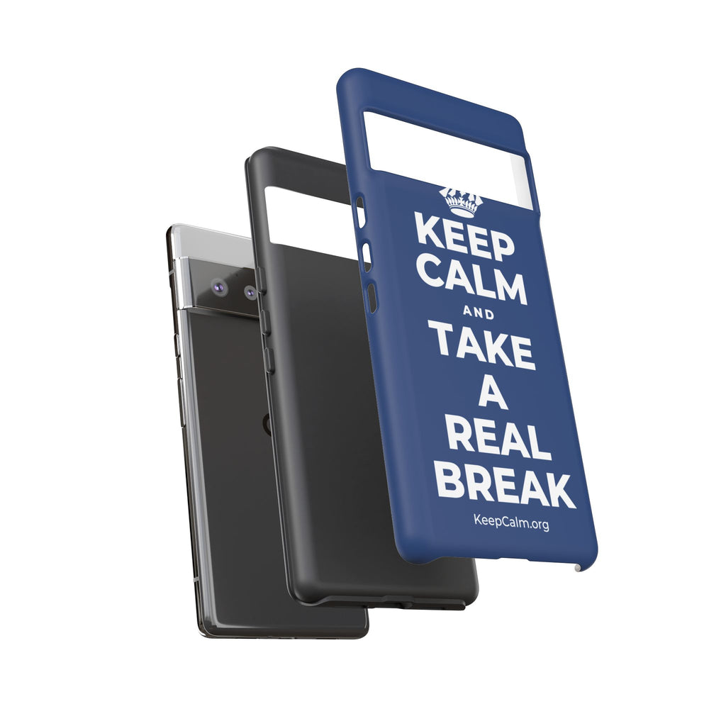 KEEP CALM AND TAKE A REAL BREAK Phone Case
