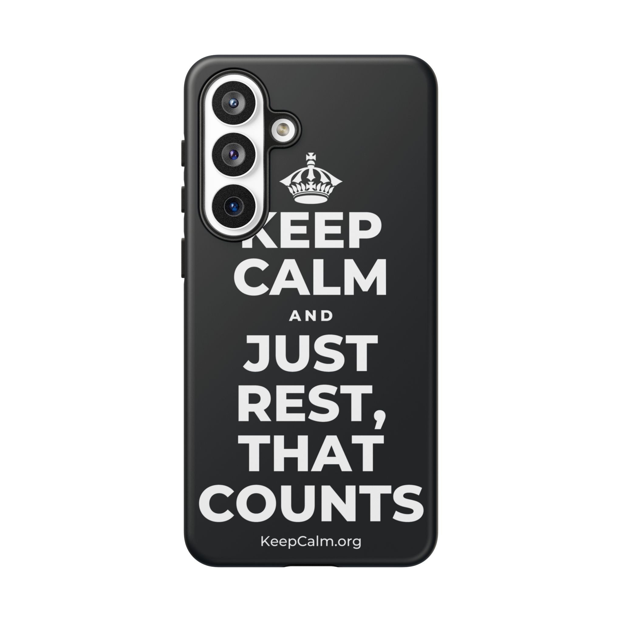 KEEP CALM AND JUST REST, THAT COUNTS Phone Case (Dark)