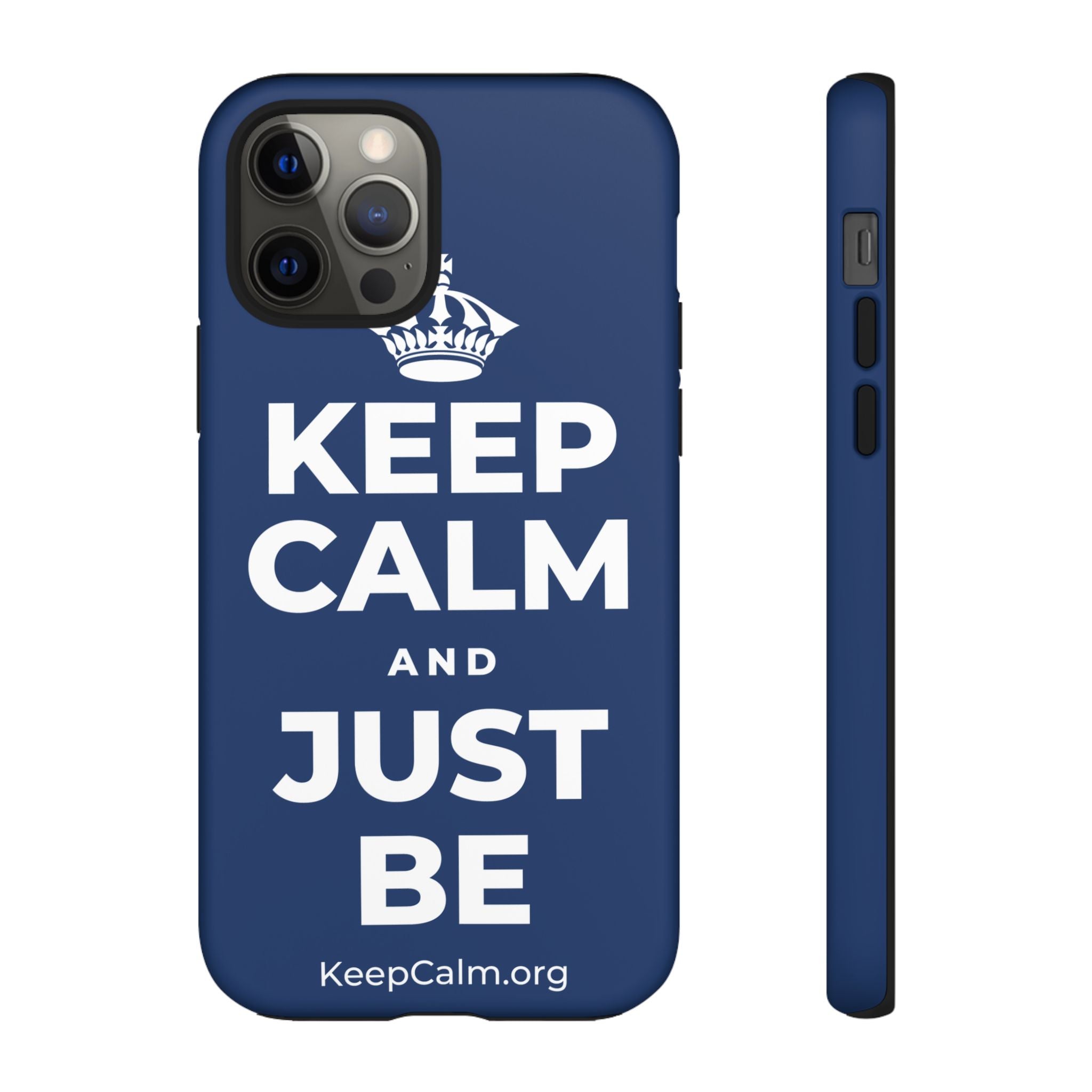KEEP CALM AND JUST BE Phone Case