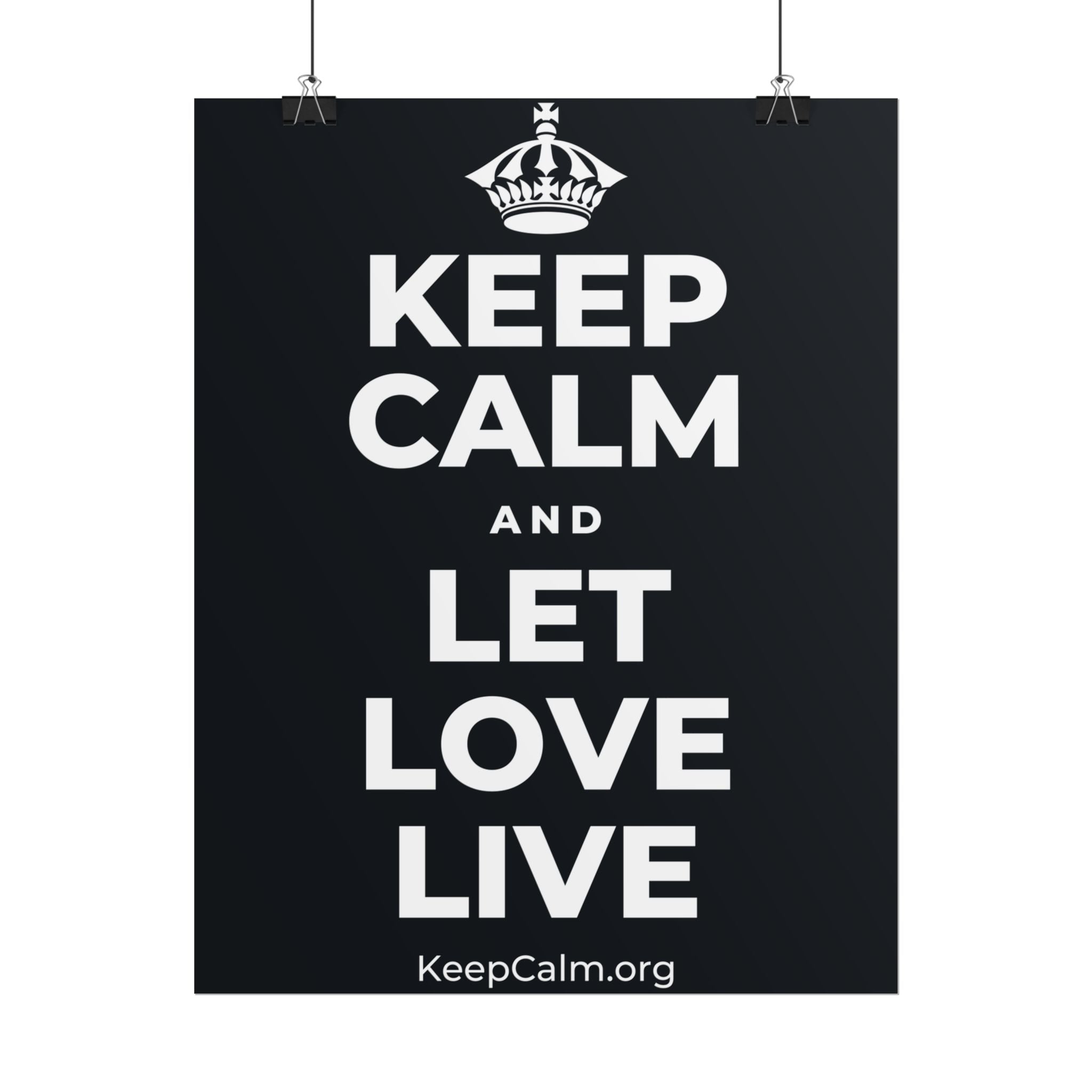 KEEP CALM AND LET LOVE LIVE Poster (Dark)