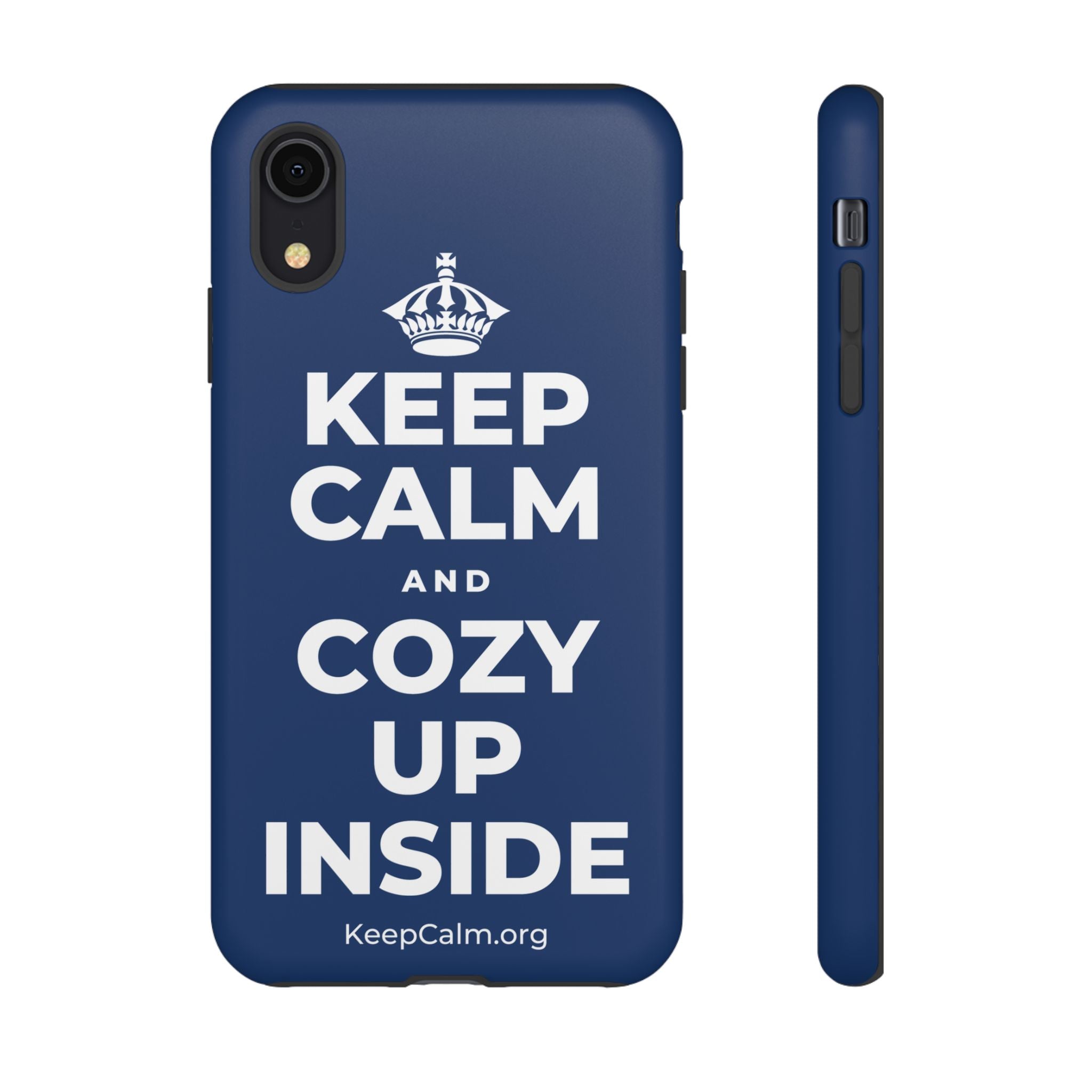 KEEP CALM AND COZY UP INSIDE Phone Case