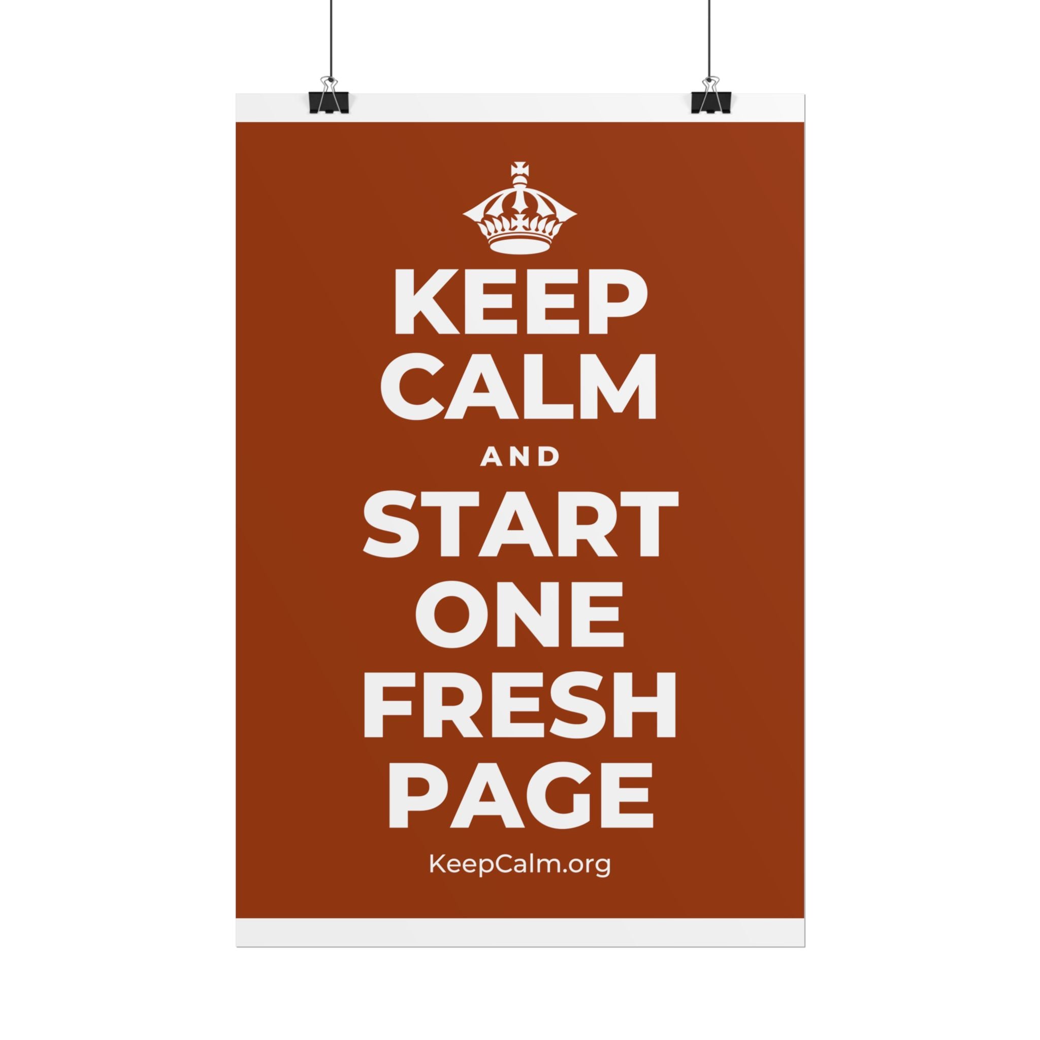 KEEP CALM AND START ONE FRESH PAGE Poster