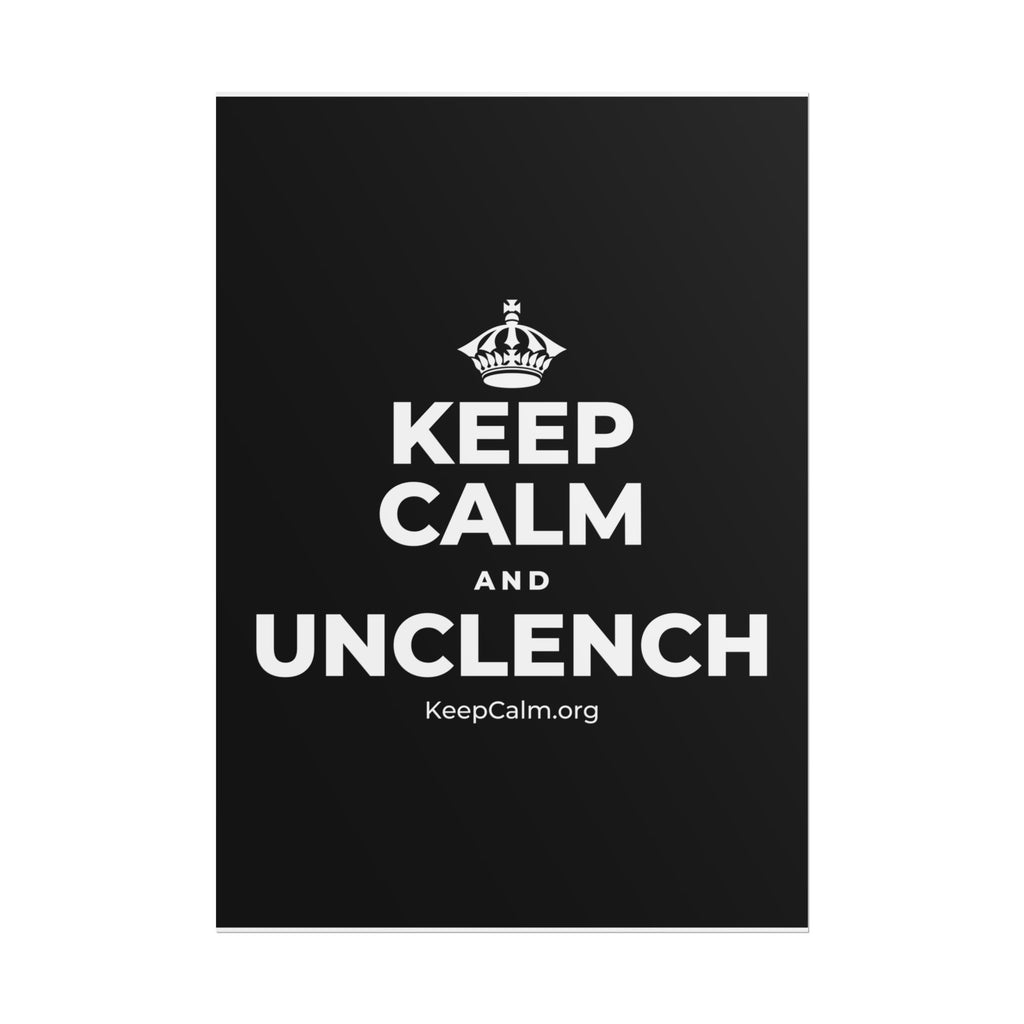 KEEP CALM AND UNCLENCH Poster