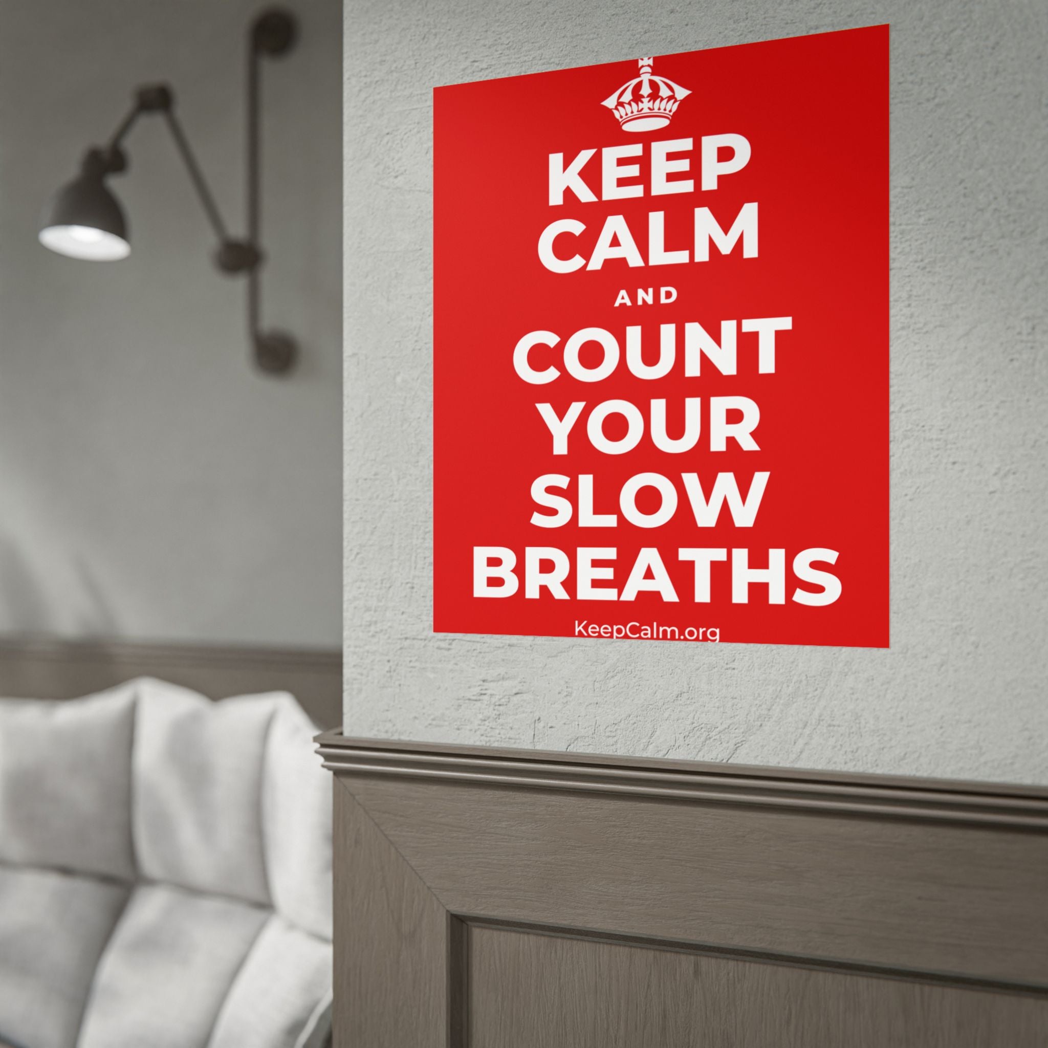 KEEP CALM AND COUNT YOUR SLOW BREATHS Poster