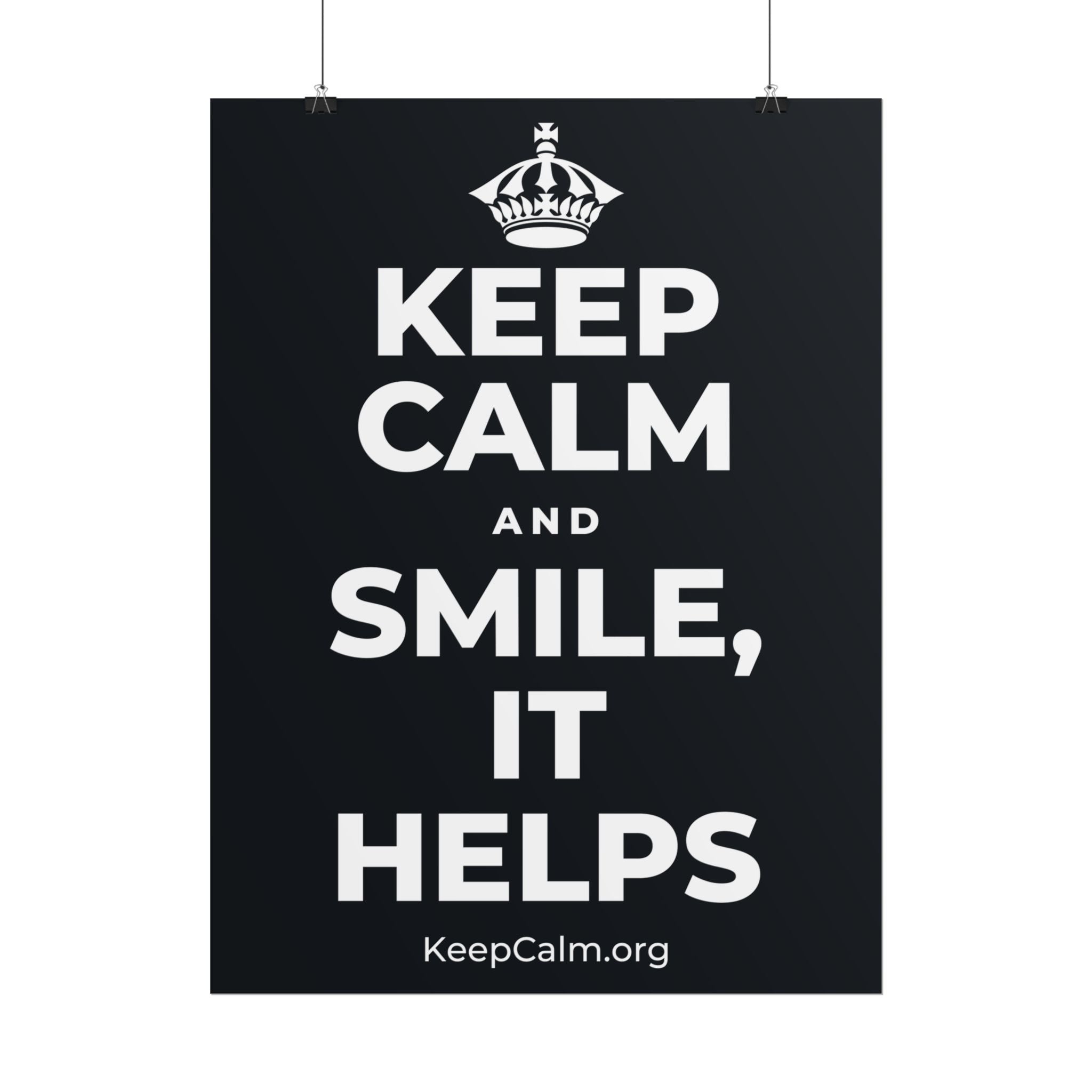 KEEP CALM AND SMILE, IT HELPS Poster (Dark)