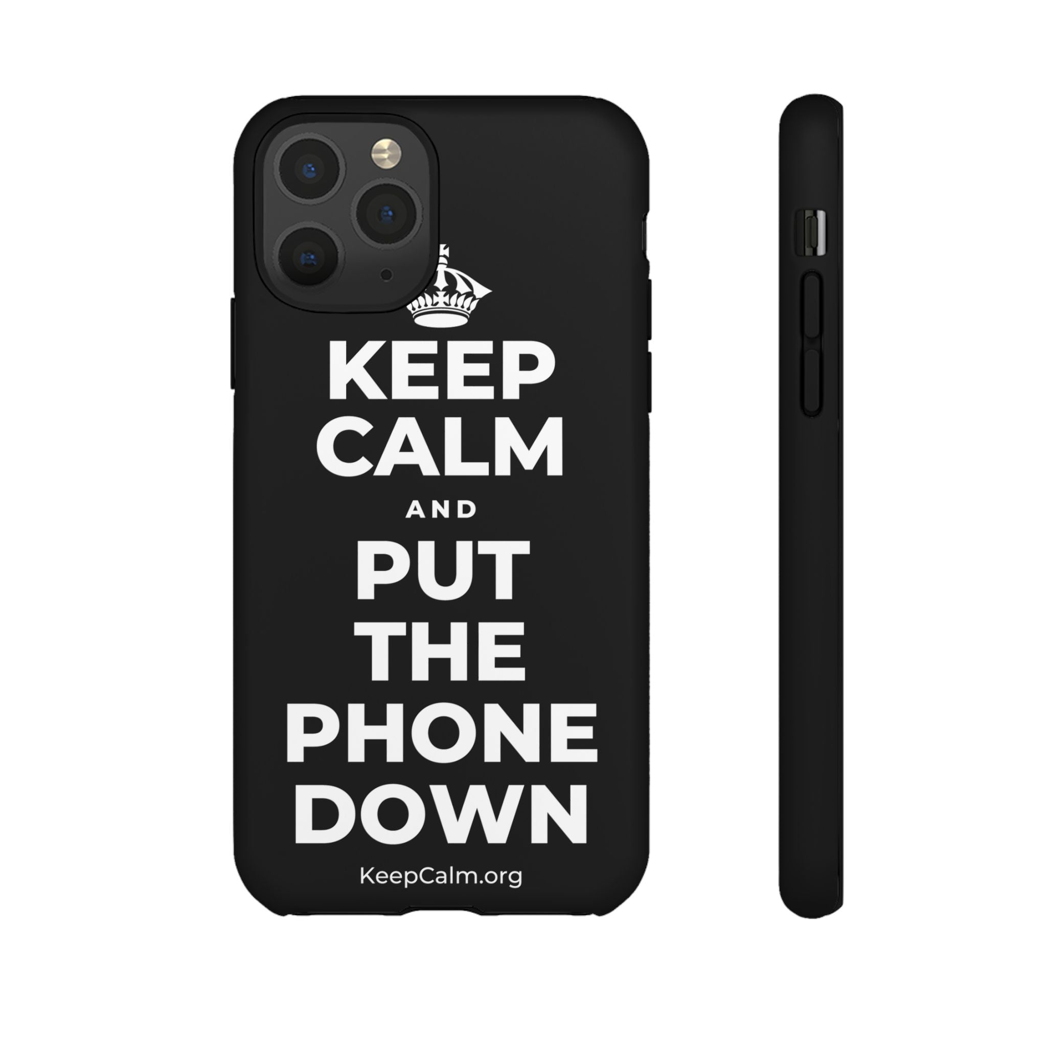 KEEP CALM AND PUT THE PHONE DOWN Phone Case