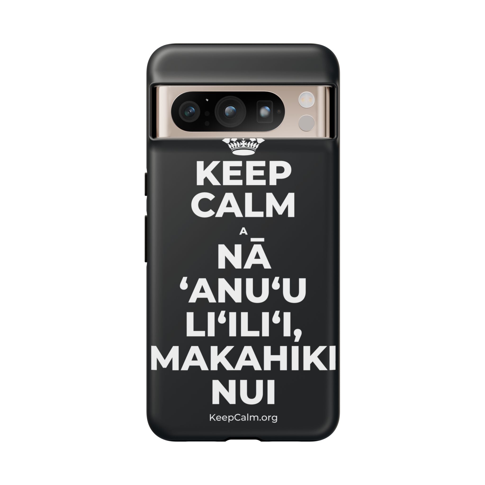 KEEP CALM A NĀ ʻANUʻU LIʻILIʻI, MAKAHIKI NUI Phone Case (Dark)