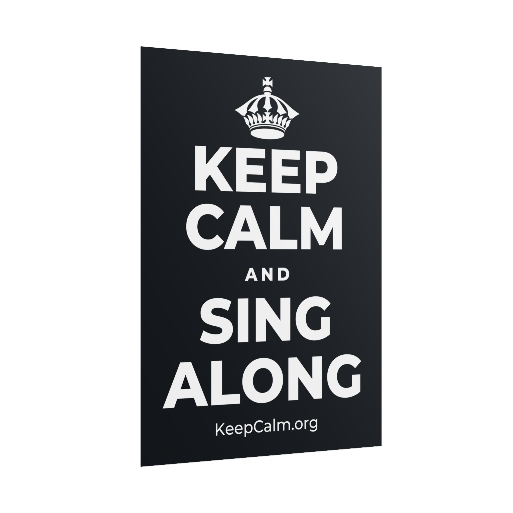 KEEP CALM AND SING ALONG Poster (Dark)