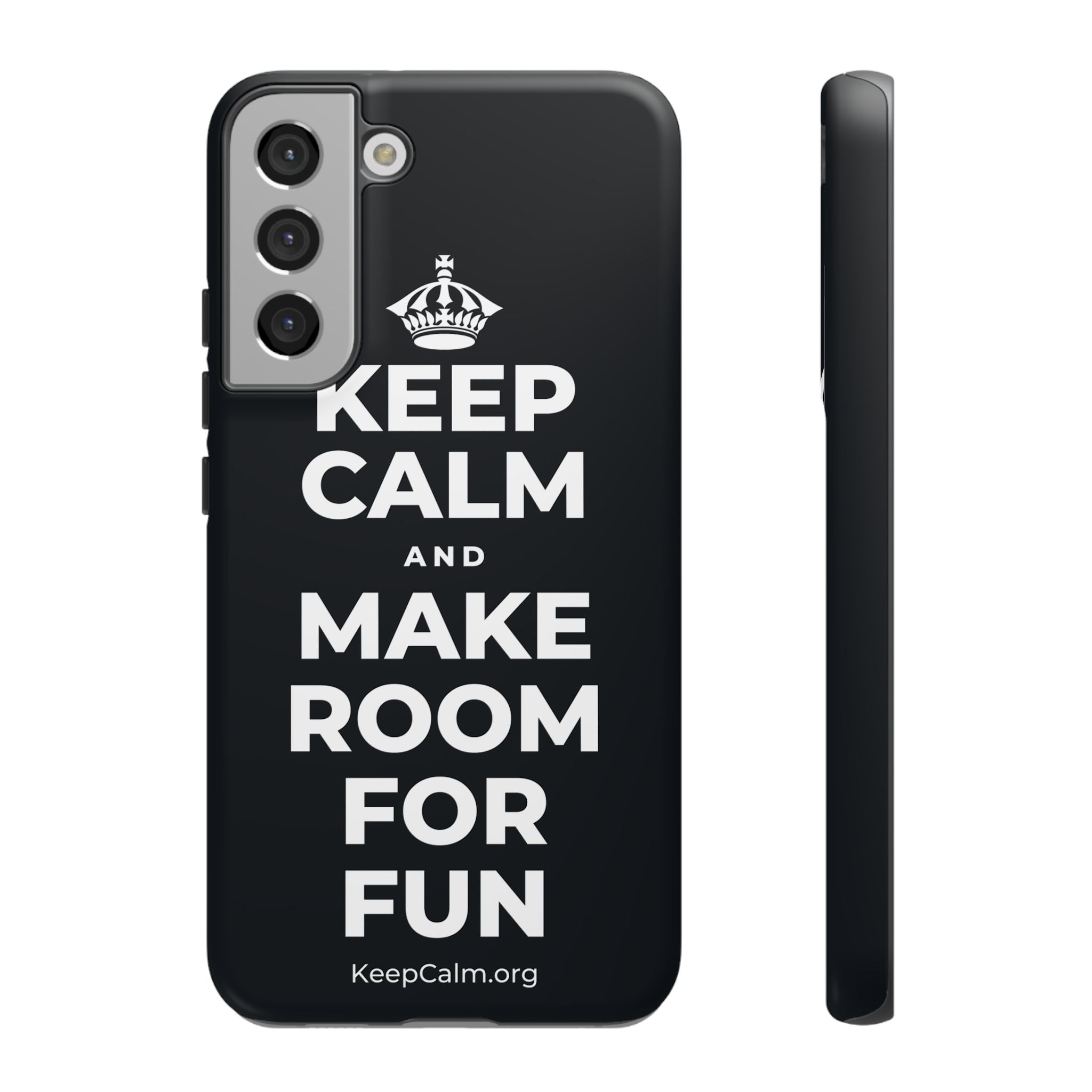 KEEP CALM AND MAKE ROOM FOR FUN Phone Case (Dark)