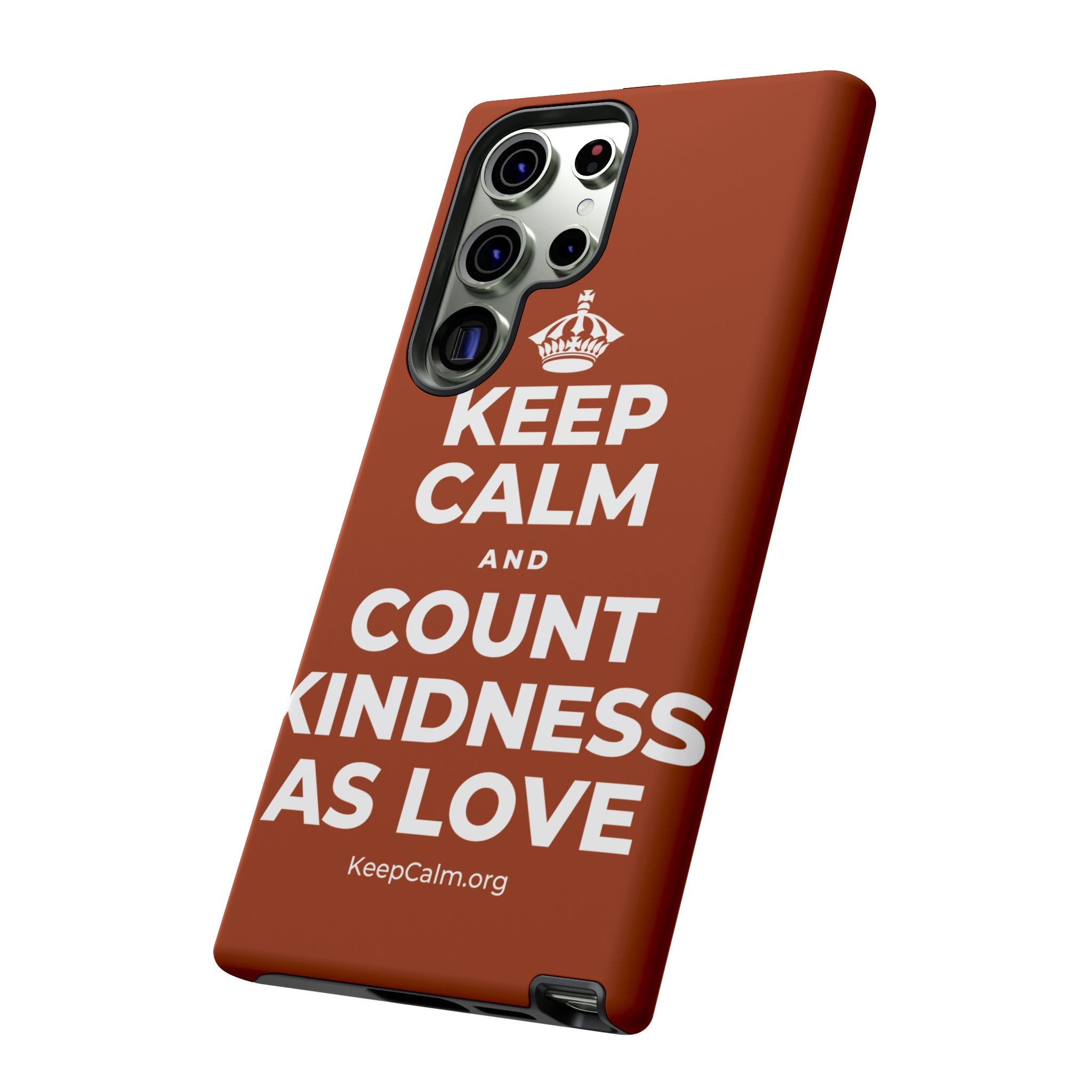 KEEP CALM AND COUNT KINDNESS AS LOVE Phone Case