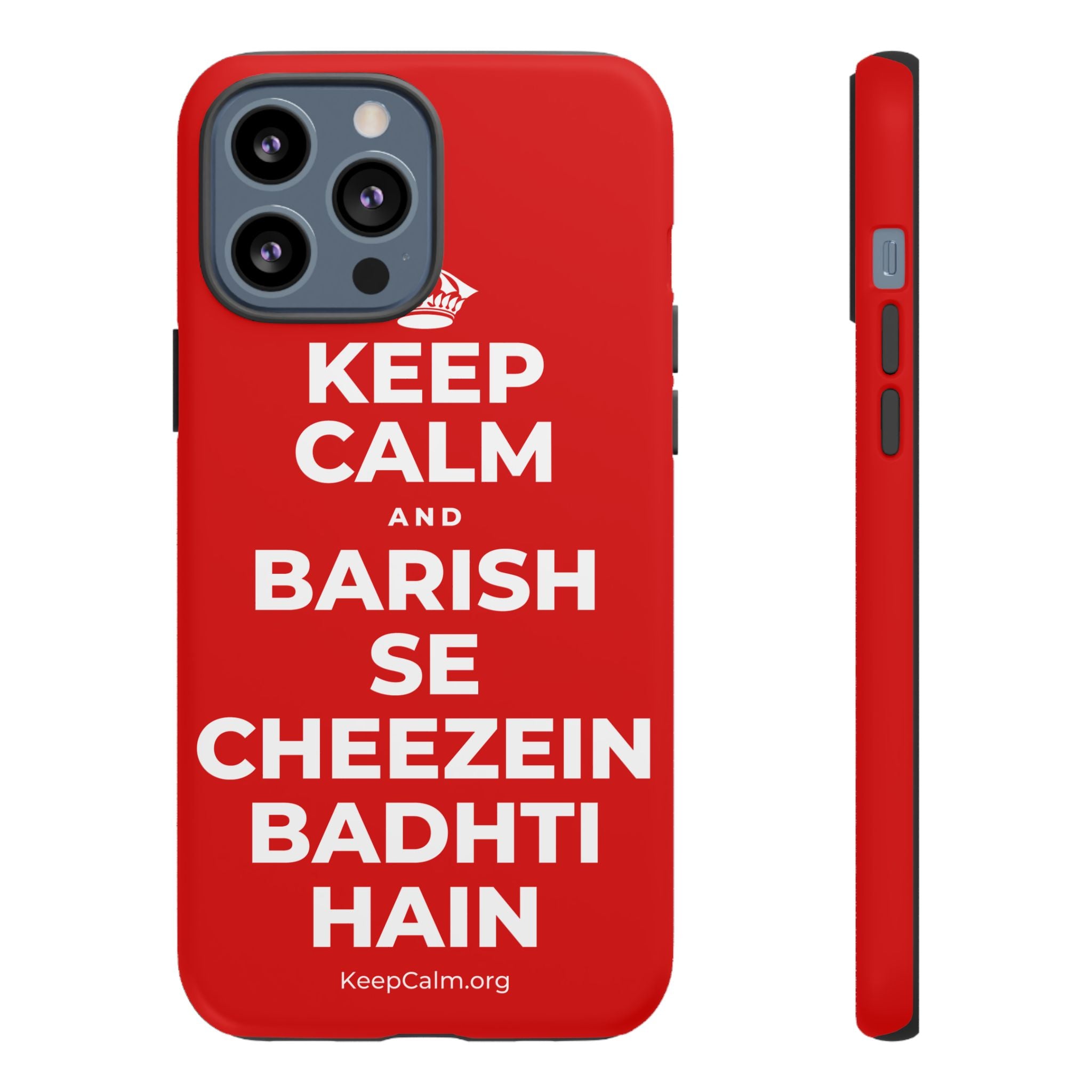 KEEP CALM AND BARISH SE CHEEZEIN BADHTI HAIN Phone Case