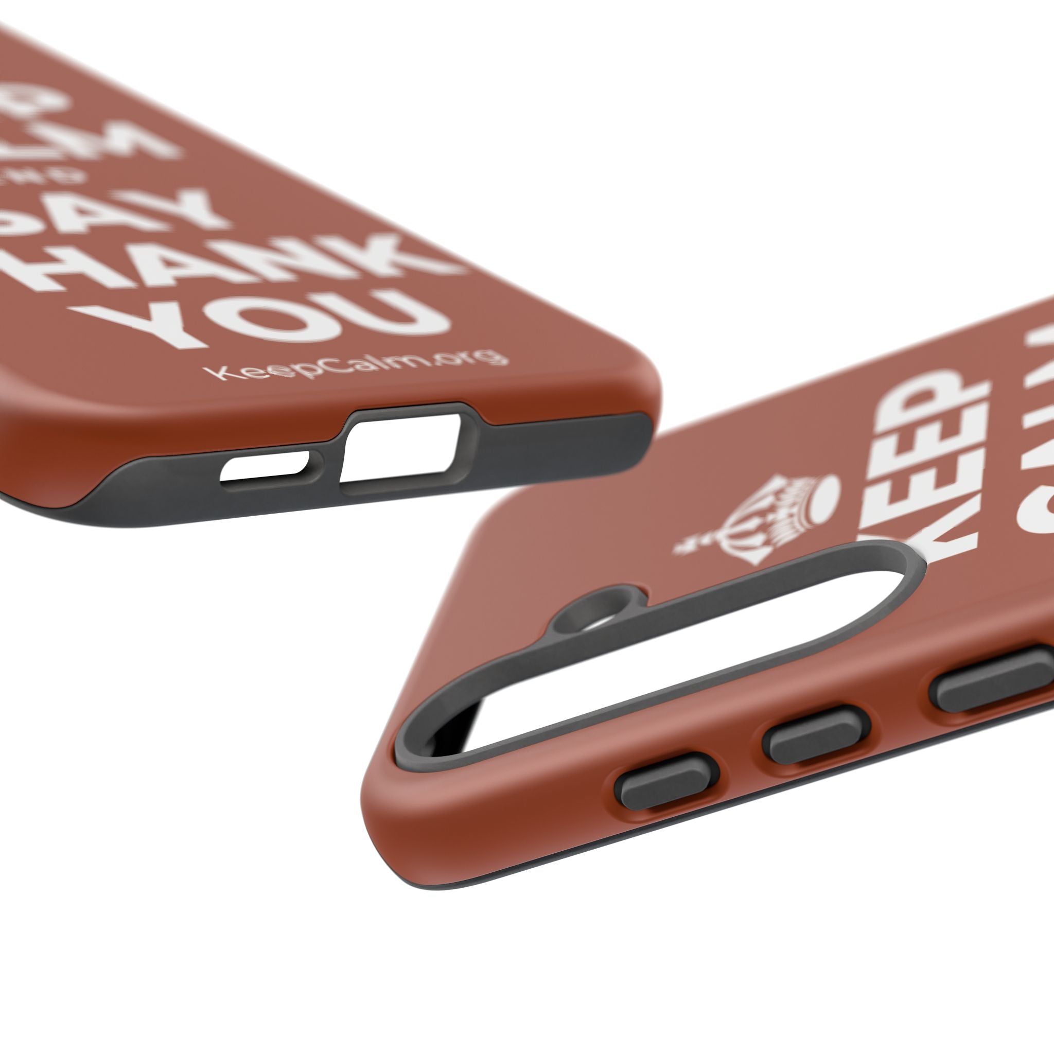 KEEP CALM AND SAY THANK YOU Phone Case