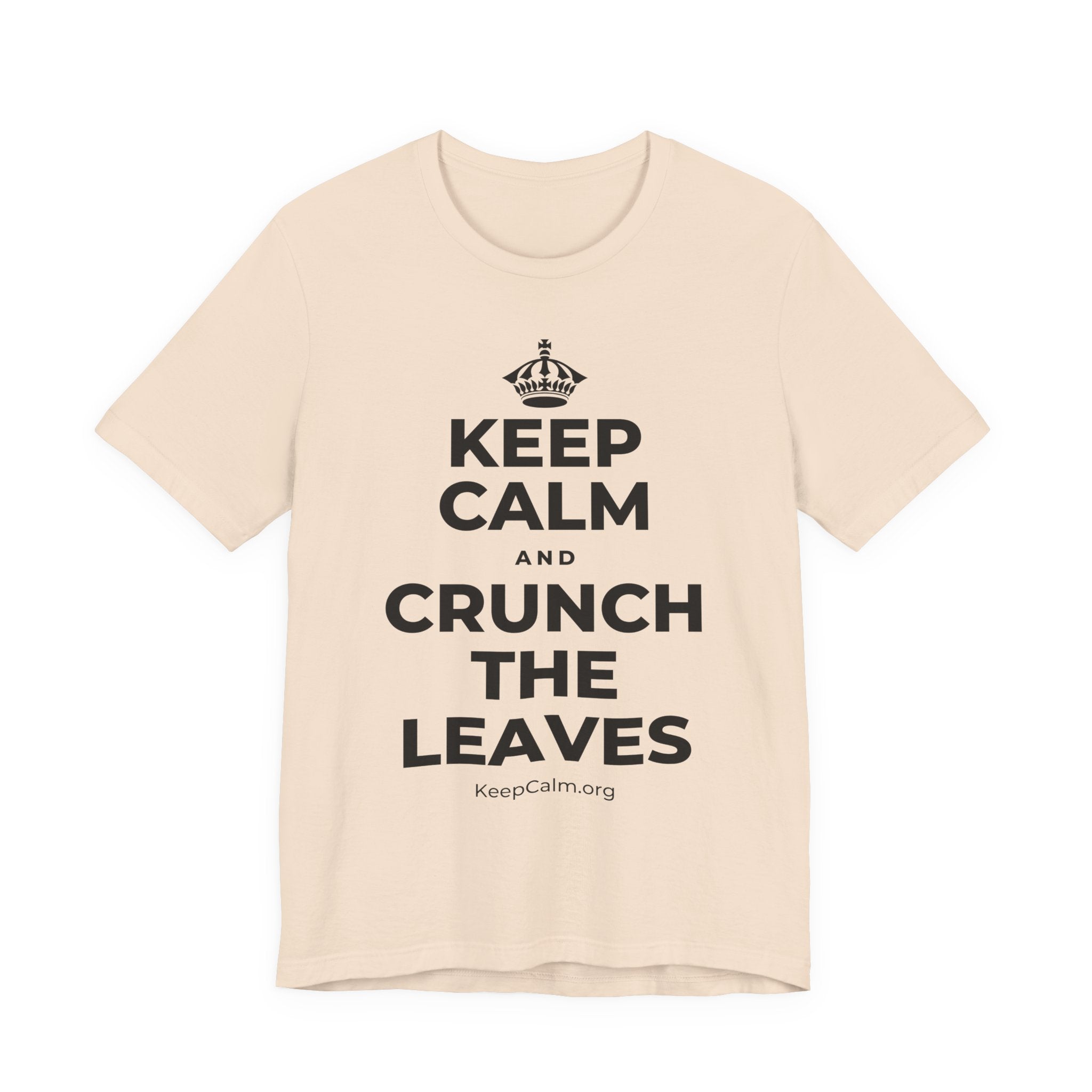 KEEP CALM AND CRUNCH THE LEAVES T-Shirt (Soft Cream–Heather Mauve)