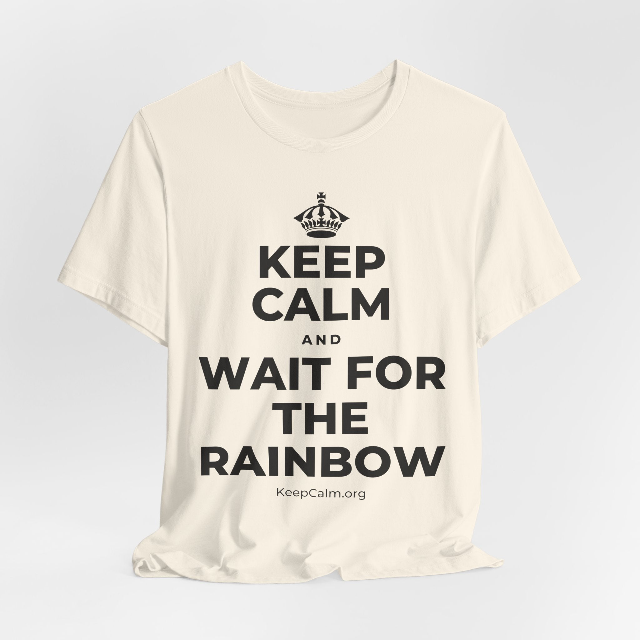 KEEP CALM AND WAIT FOR THE RAINBOW T-Shirt (White–Asphalt)
