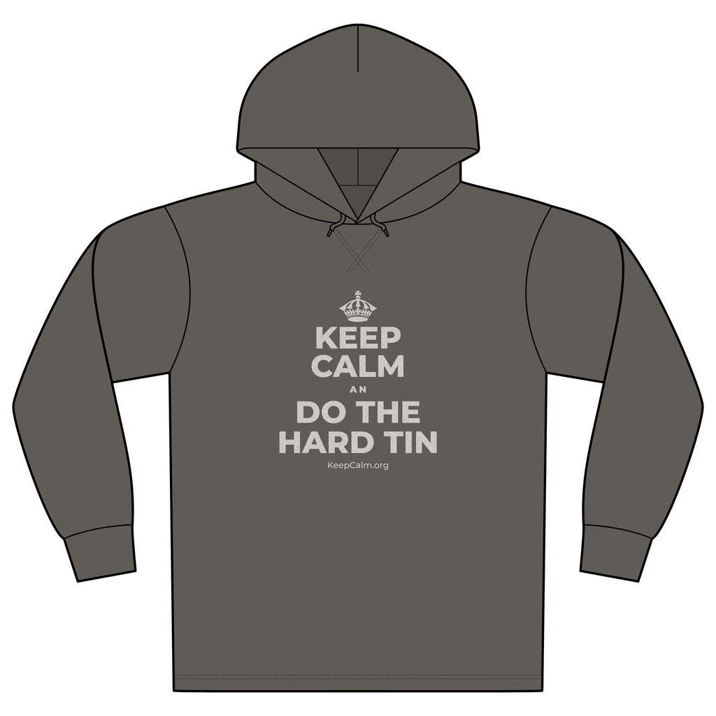 KEEP CALM AN DO THE HARD TIN Organic Hoodie Tee