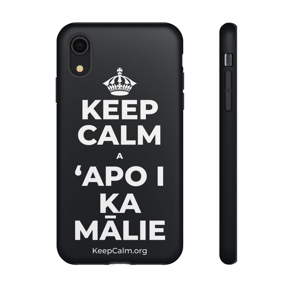 KEEP CALM A ʻAPO I KA MĀLIE Phone Case (Dark)
