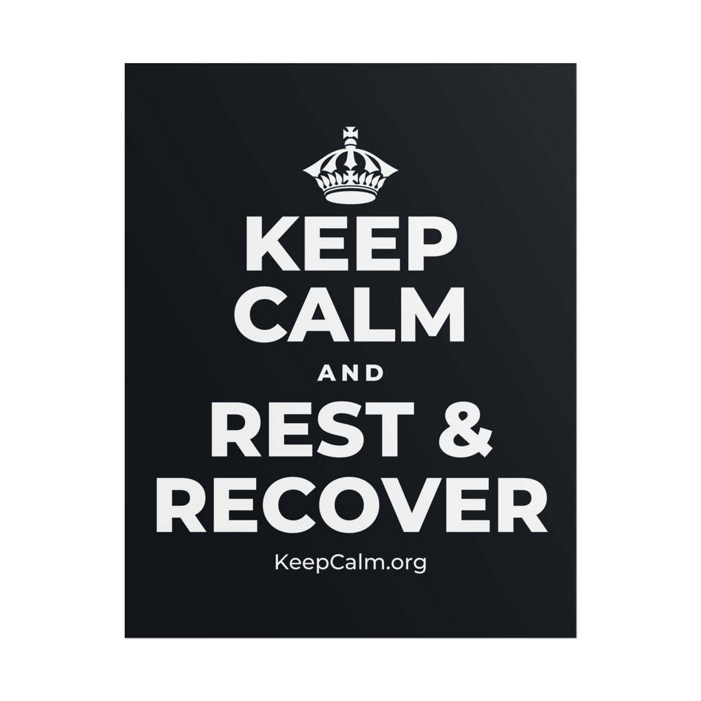 KEEP CALM AND REST & RECOVER Poster (Dark)