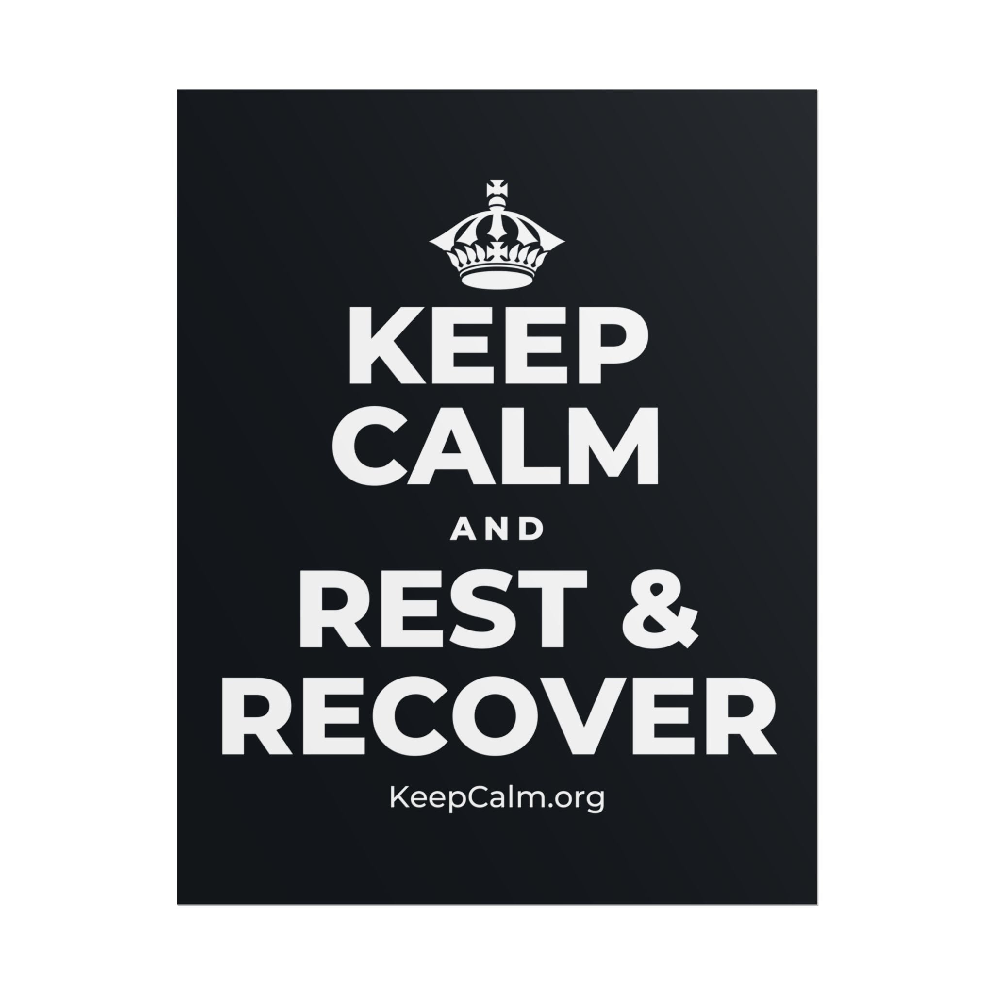 KEEP CALM AND REST & RECOVER Poster (Dark)