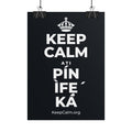 KEEP CALM ATI PÍN ÌFẸ́ KÁ Poster (Dark)