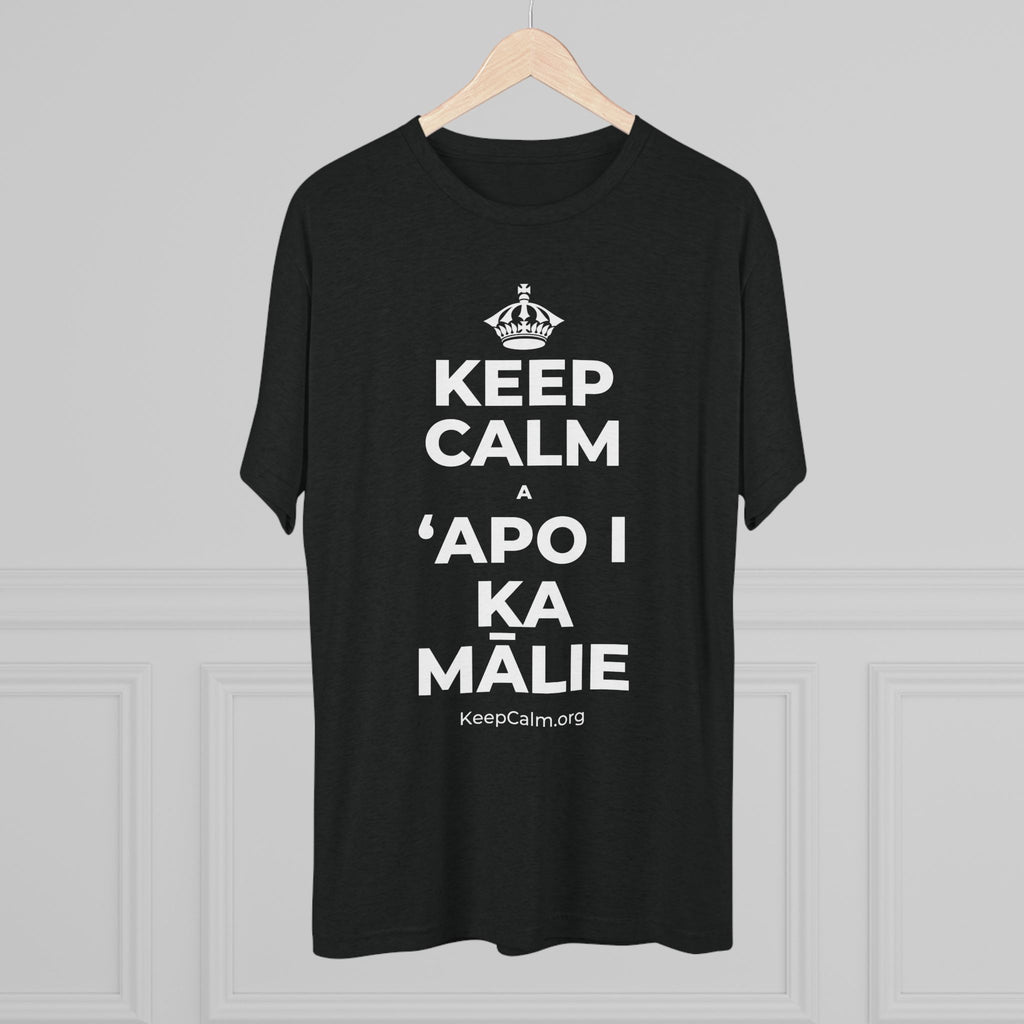 KEEP CALM A ʻAPO I KA MĀLIE Tri-Blend Tee