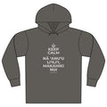 KEEP CALM A NĀ ʻANUʻU LIʻILIʻI, MAKAHIKI NUI Organic Hoodie Tee
