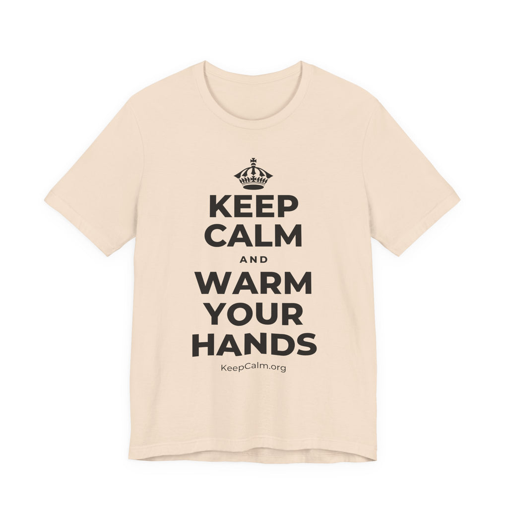 KEEP CALM AND WARM YOUR HANDS T-Shirt (Soft Cream–Heather Mauve)