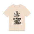 KEEP CALM AND WARM YOUR HANDS T-Shirt (Soft Cream–Heather Mauve)