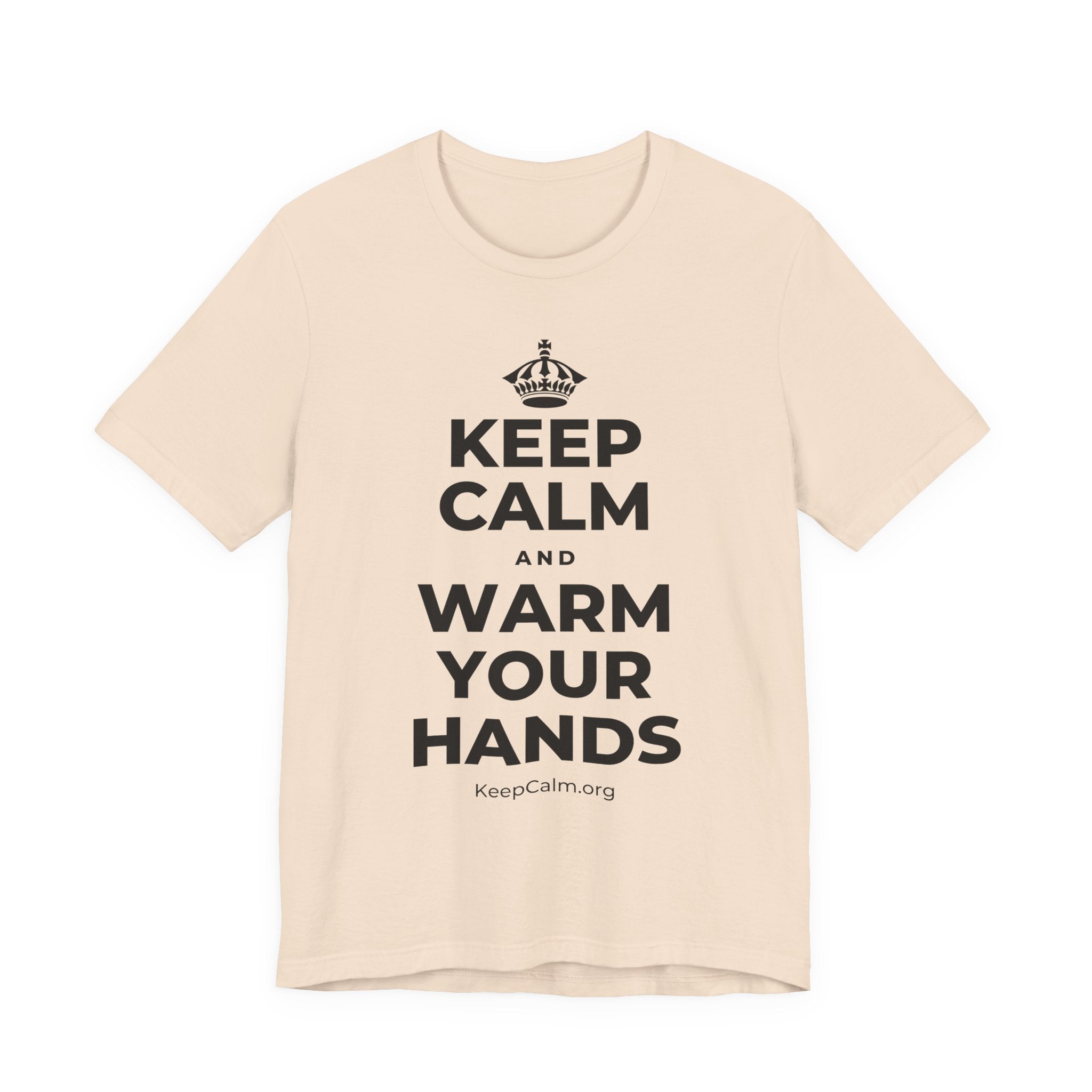 KEEP CALM AND WARM YOUR HANDS T-Shirt (Soft Cream–Heather Mauve)