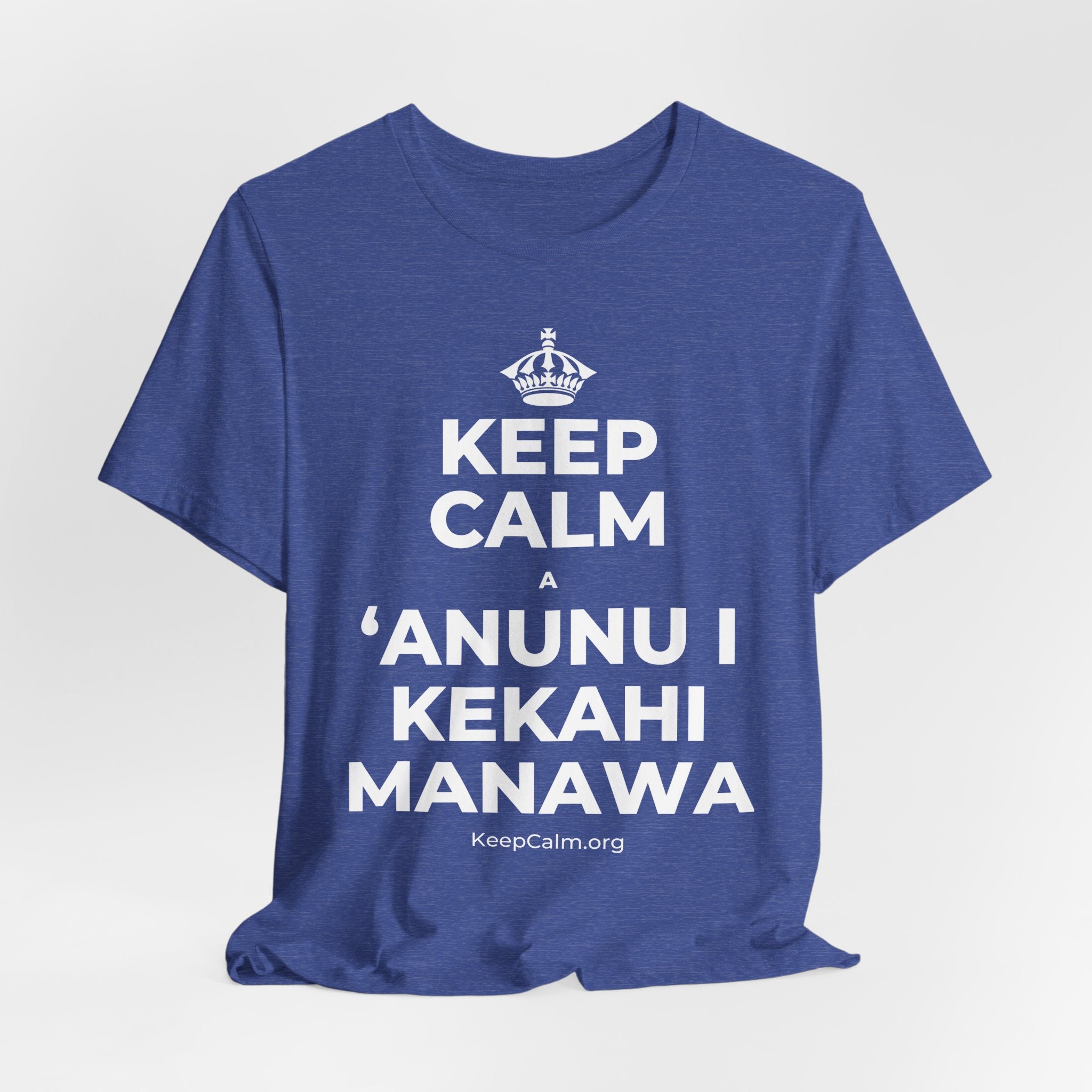 KEEP CALM A ʻANUNU I KEKAHI MANAWA T-Shirt (Baby Blue–Silver)