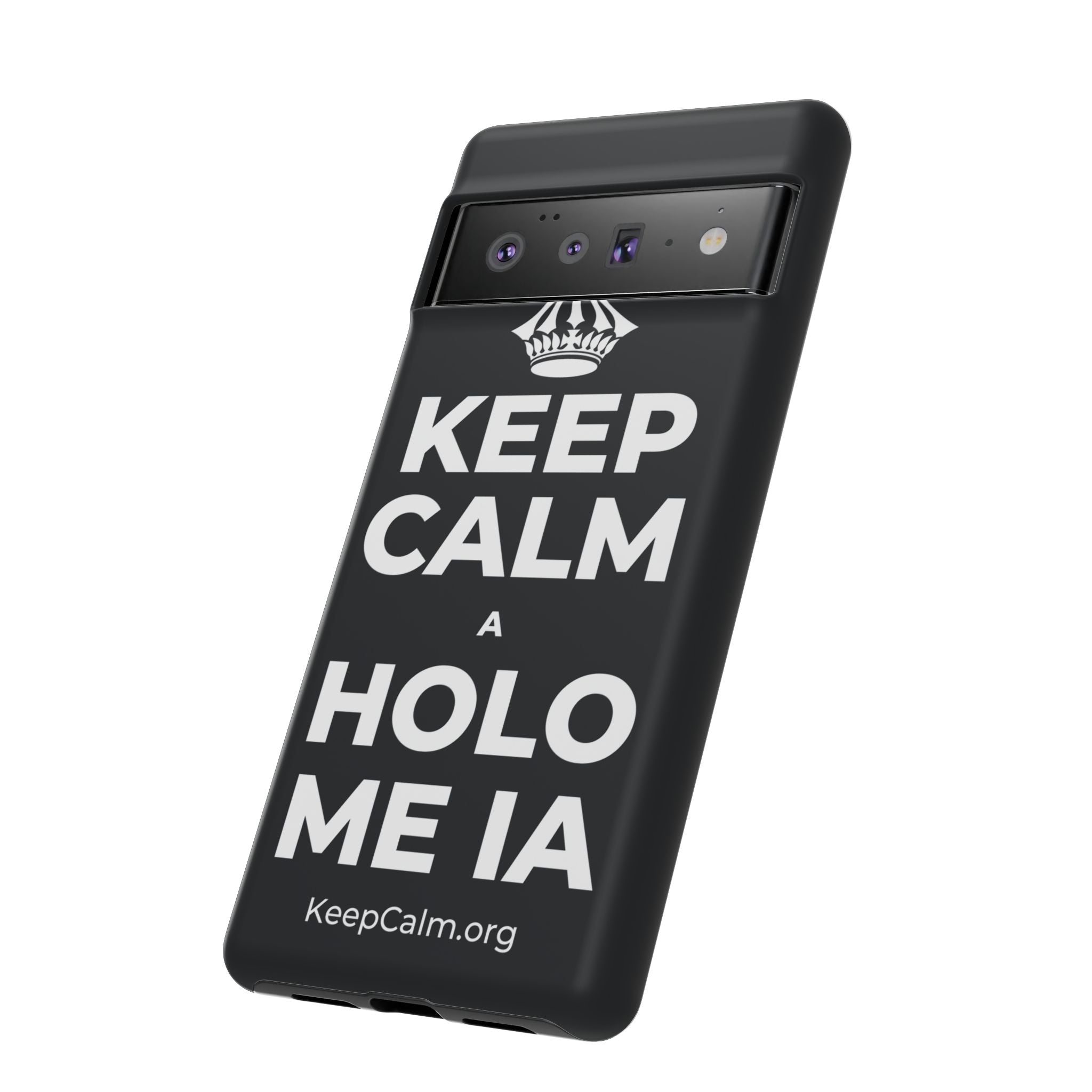 KEEP CALM A HOLO ME IA Phone Case (Dark)