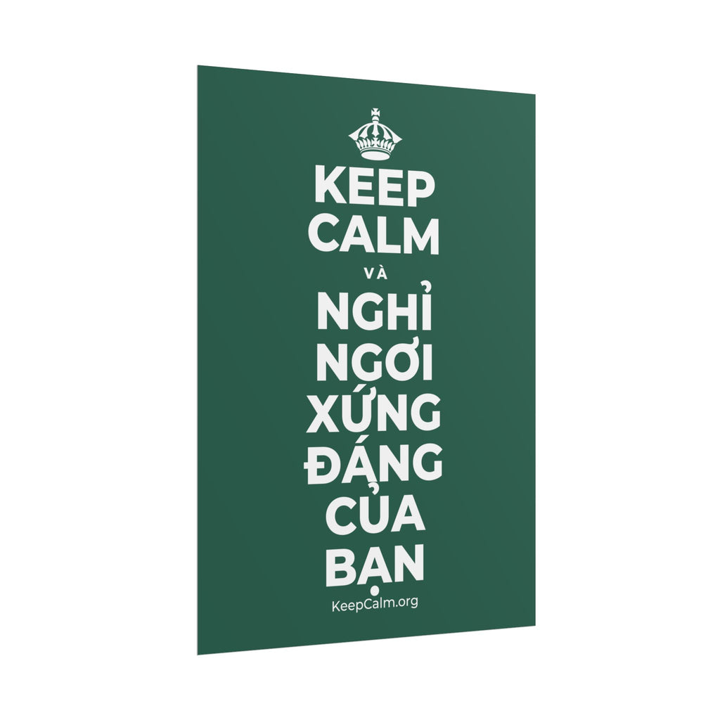KEEP CALM VÀ NGHỈ NGƠI XỨNG ĐÁNG CỦA BẠN Poster