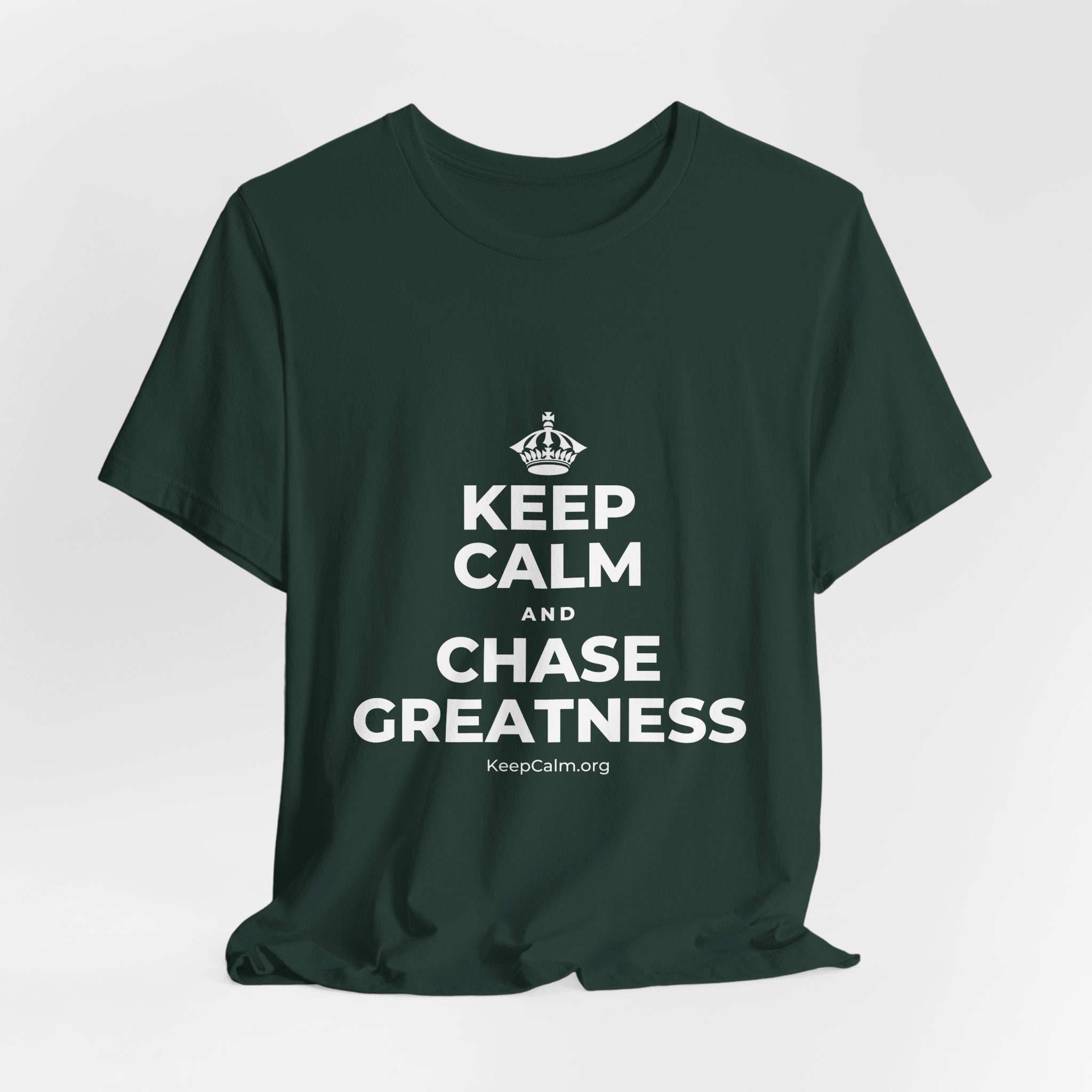 KEEP CALM AND CHASE GREATNESS T-Shirt (White–Asphalt)