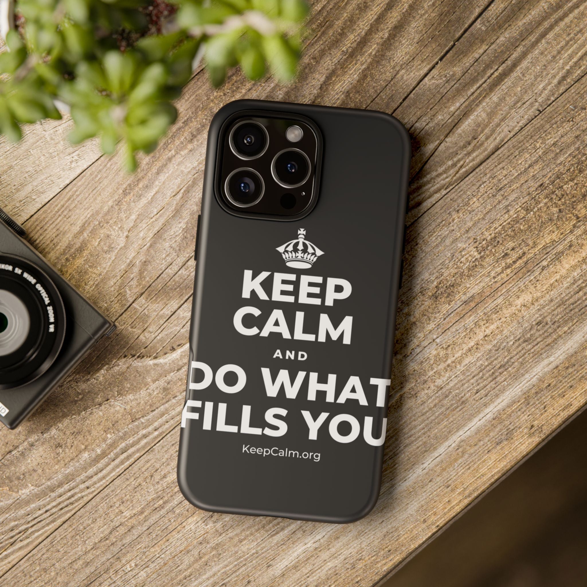 KEEP CALM AND DO WHAT FILLS YOU Phone Case (Dark)