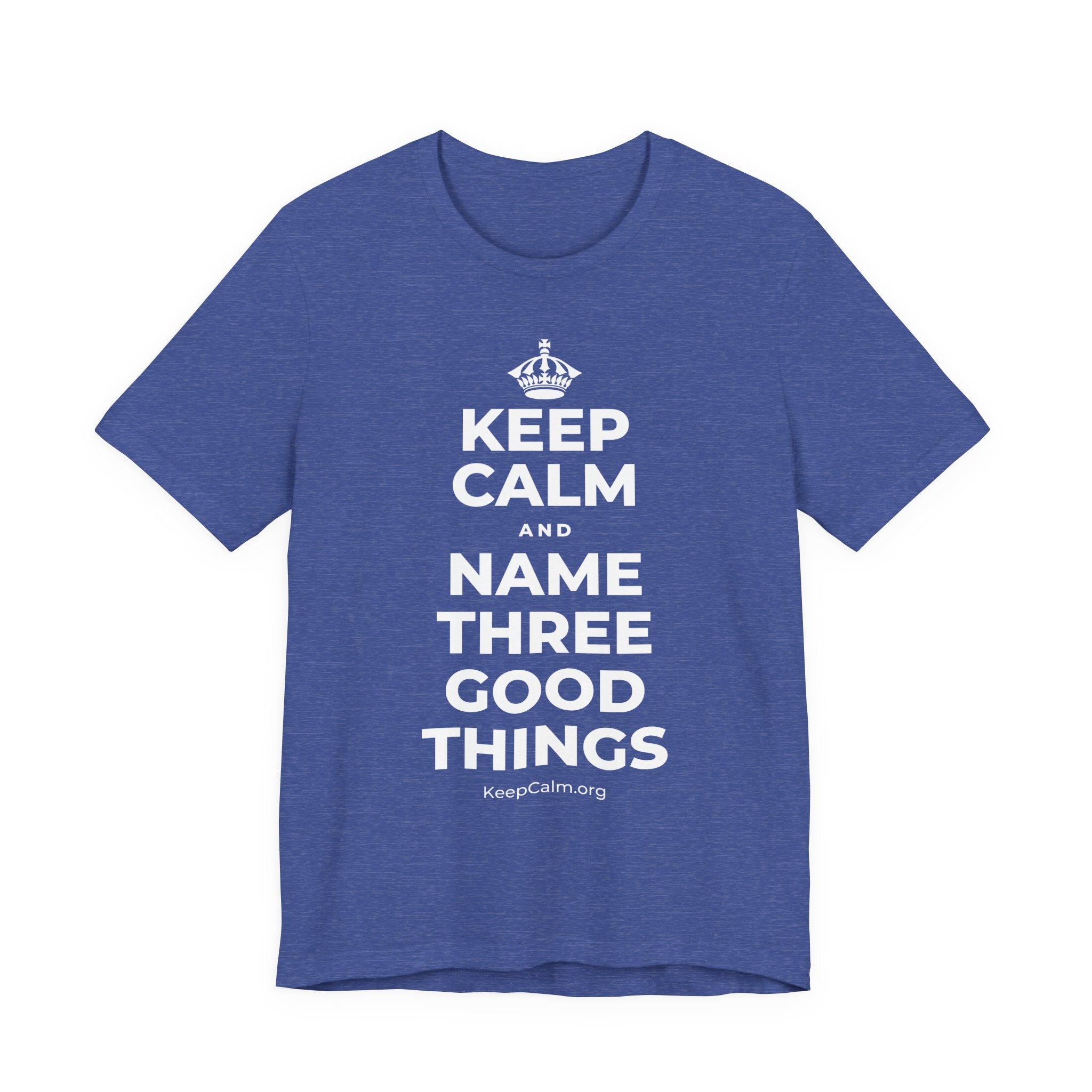 KEEP CALM AND NAME THREE GOOD THINGS T-Shirt (Baby Blue–Silver)