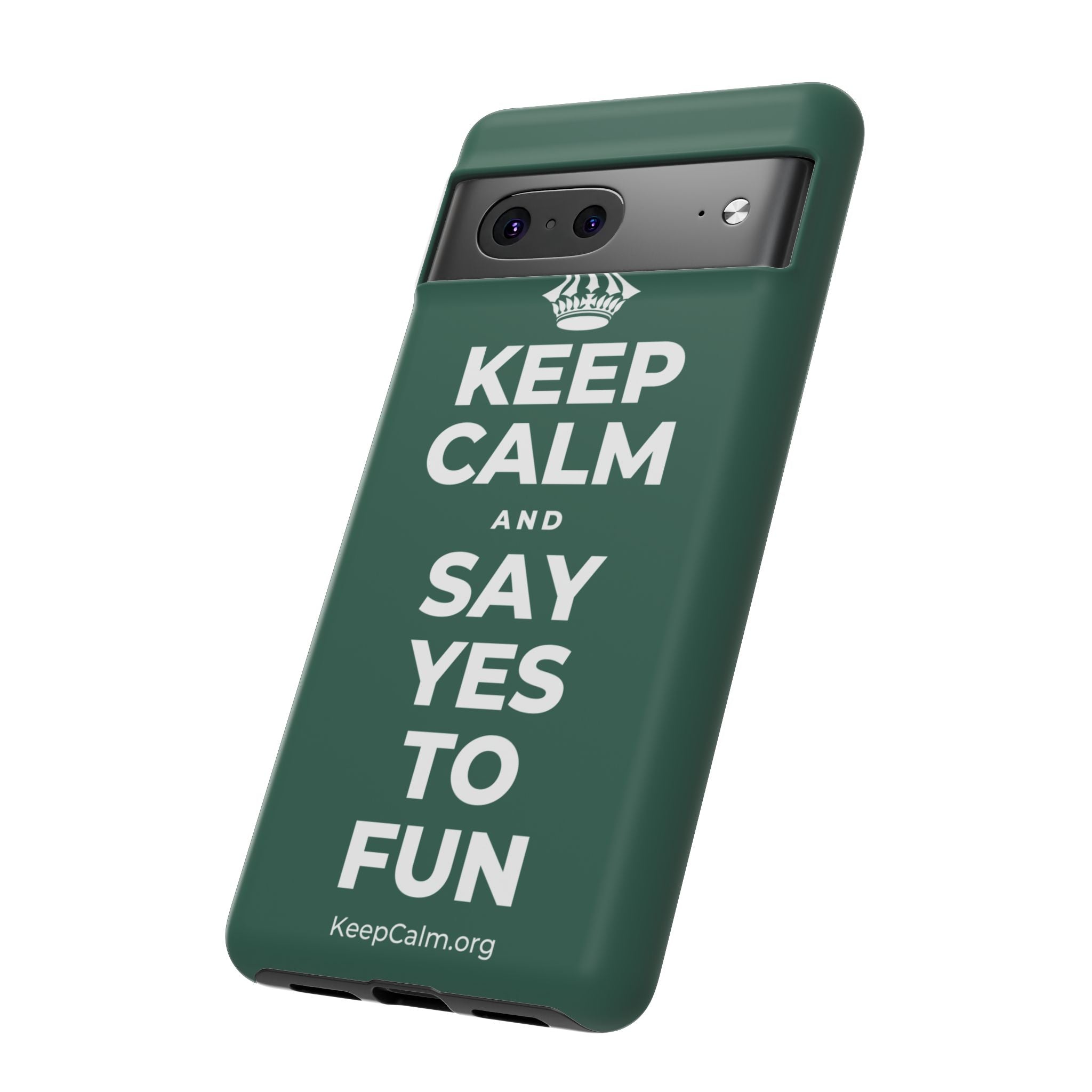 KEEP CALM AND SAY YES TO FUN Phone Case