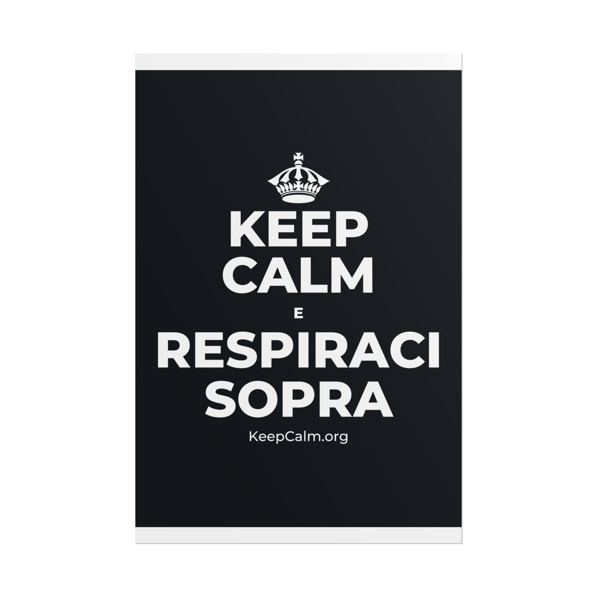 KEEP CALM E RESPIRACI SOPRA Poster (Dark)