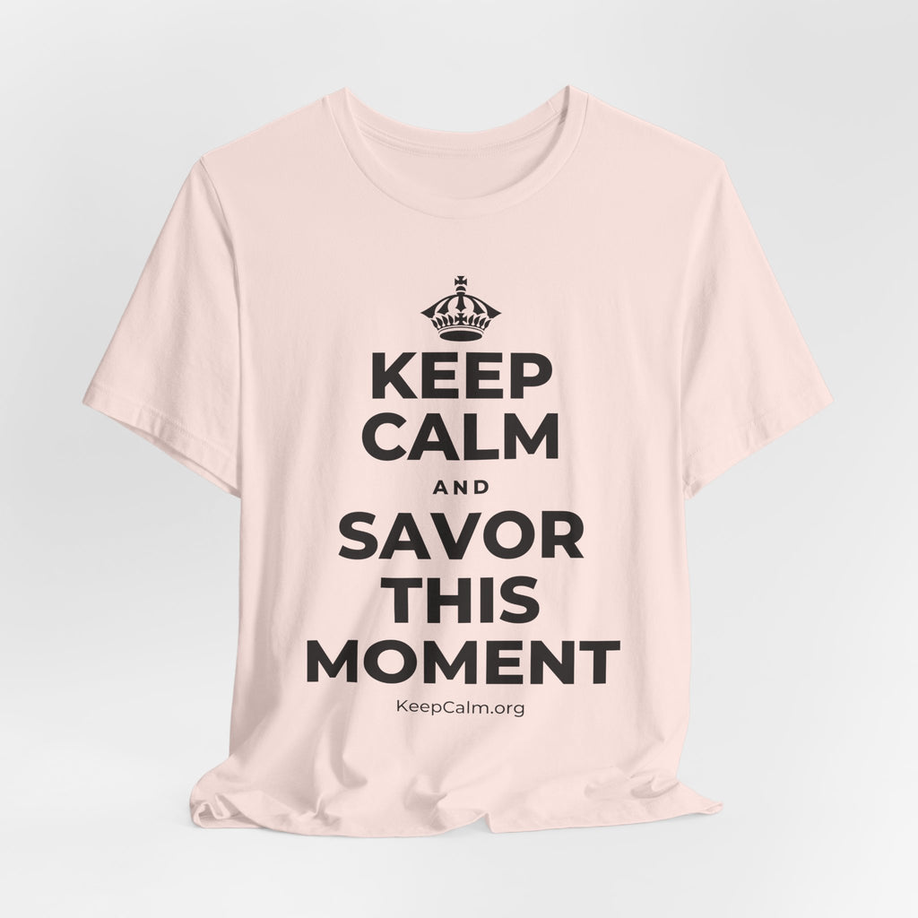 KEEP CALM AND SAVOR THIS MOMENT T-Shirt (Soft Cream–Heather Mauve)