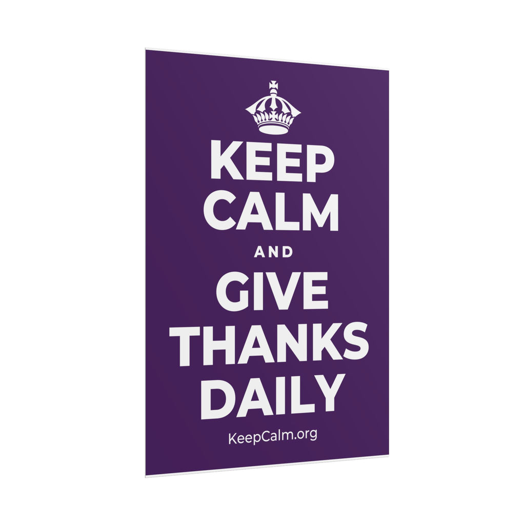 KEEP CALM AND GIVE THANKS DAILY Poster