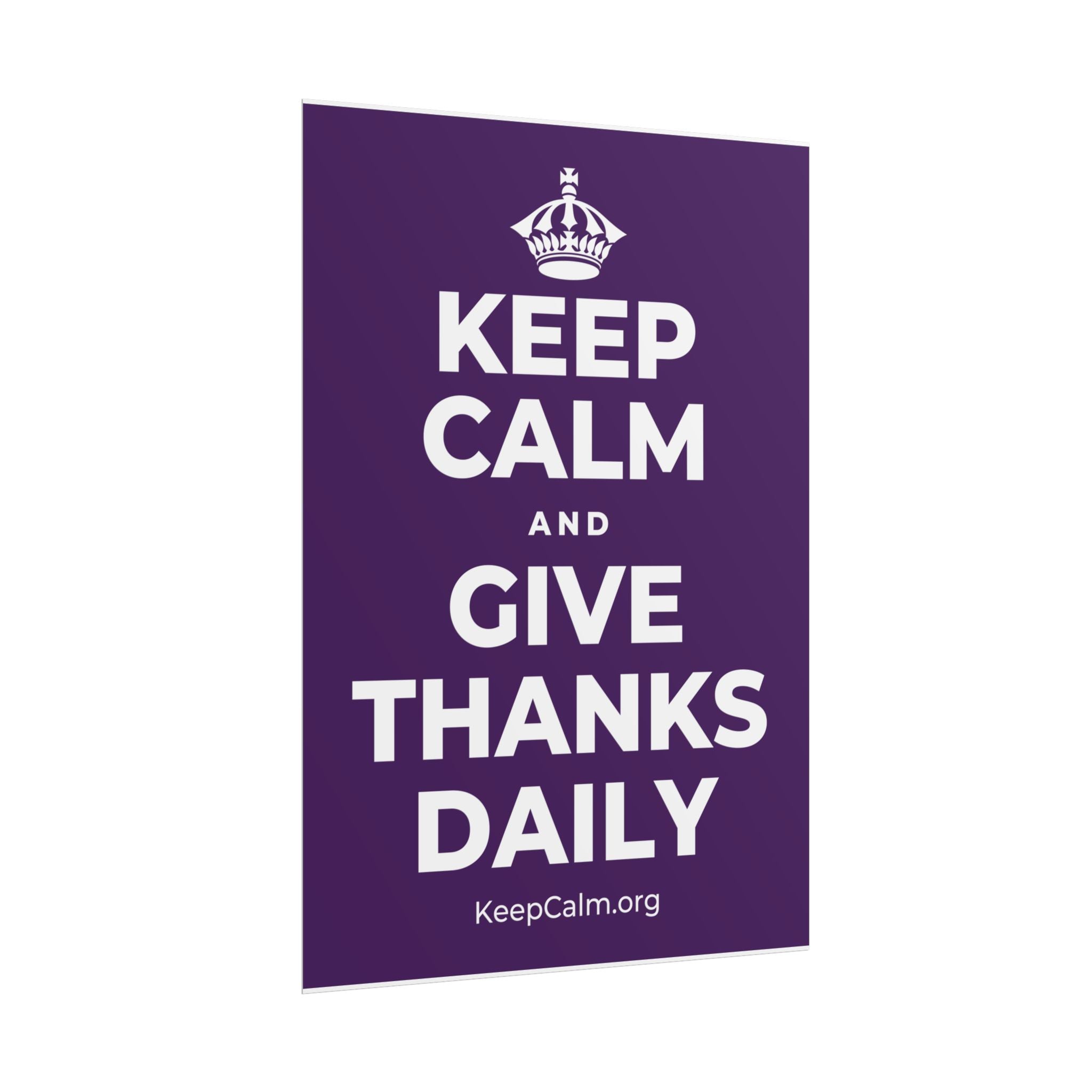 KEEP CALM AND GIVE THANKS DAILY Poster