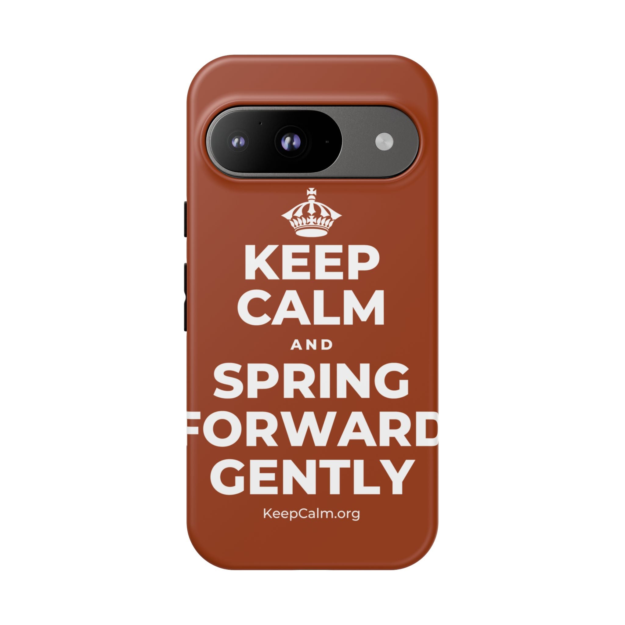 KEEP CALM AND SPRING FORWARD GENTLY Phone Case