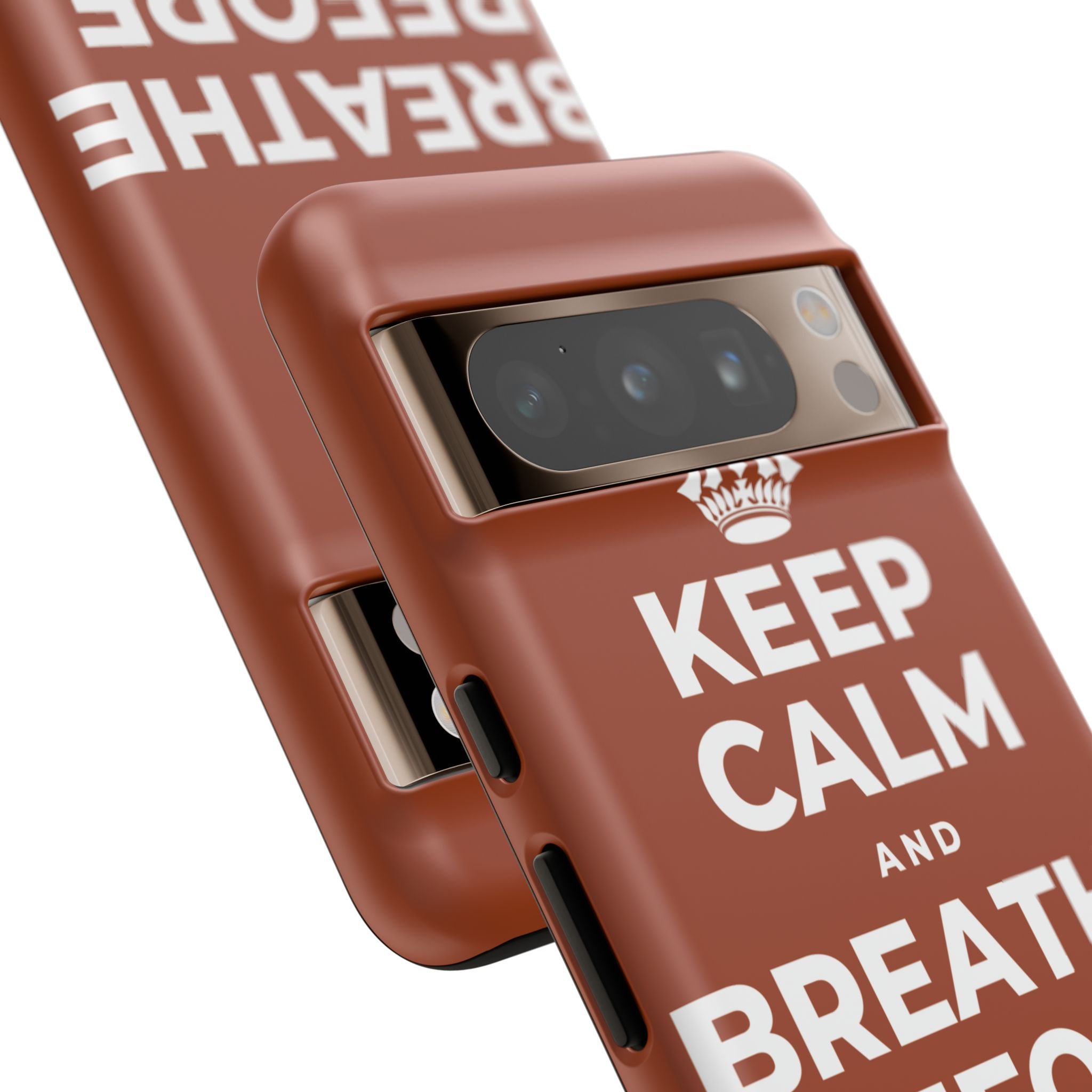 KEEP CALM AND BREATHE BEFORE YOU BEGIN Phone Case