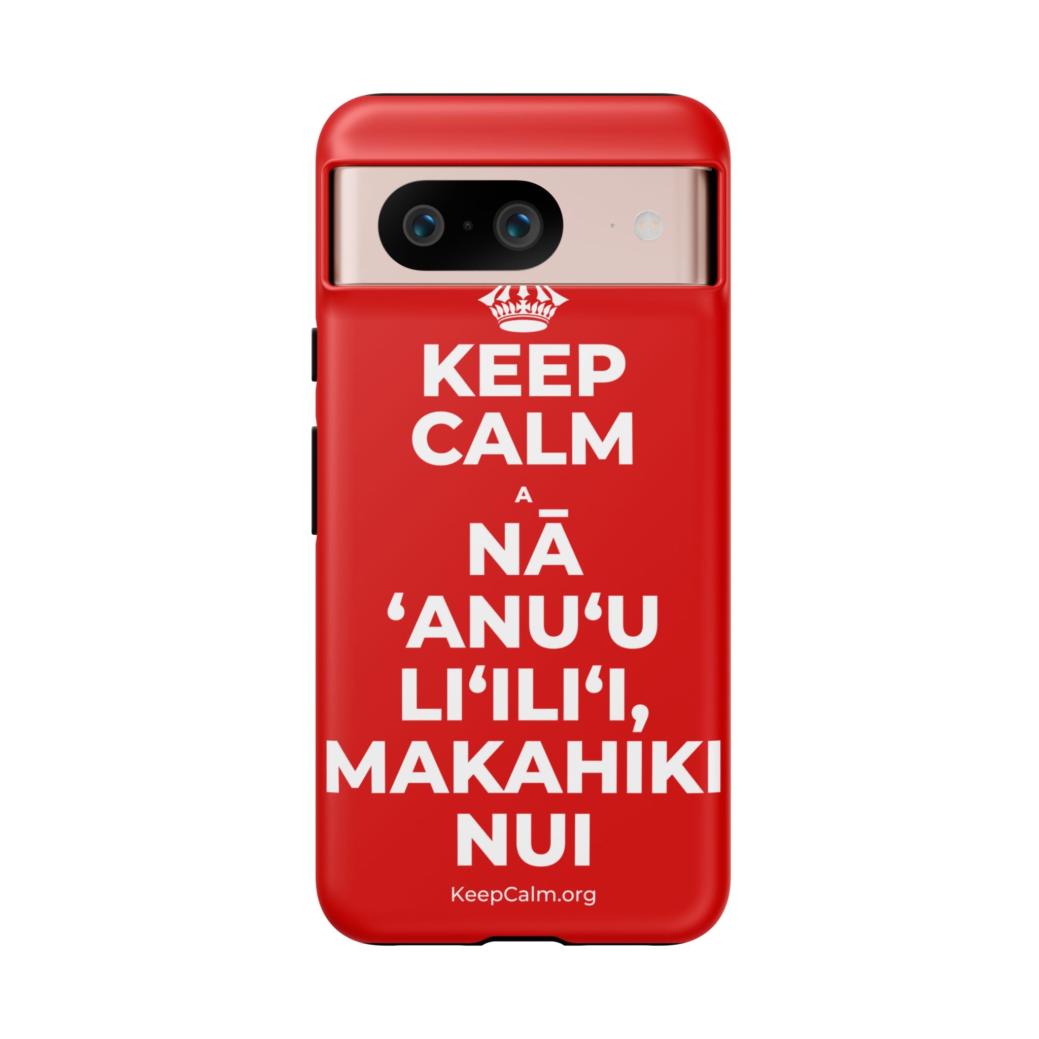 KEEP CALM A NĀ ʻANUʻU LIʻILIʻI, MAKAHIKI NUI Phone Case