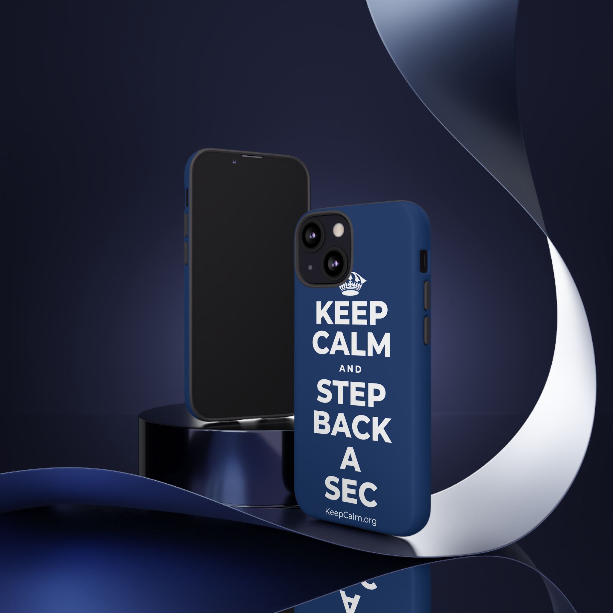 KEEP CALM AND STEP BACK A SEC Phone Case