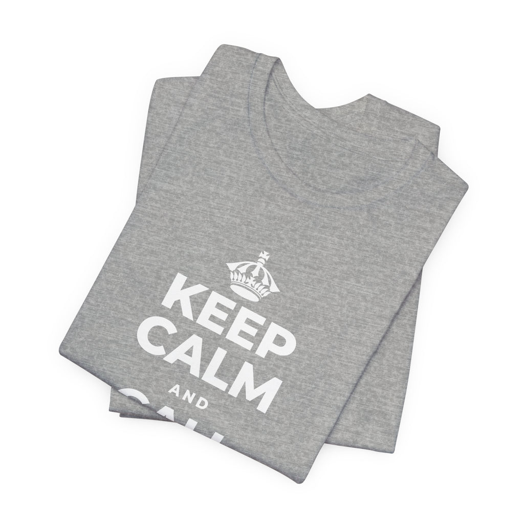 KEEP CALM AND CALL YOUR PEOPLE T-Shirt (White–Asphalt)