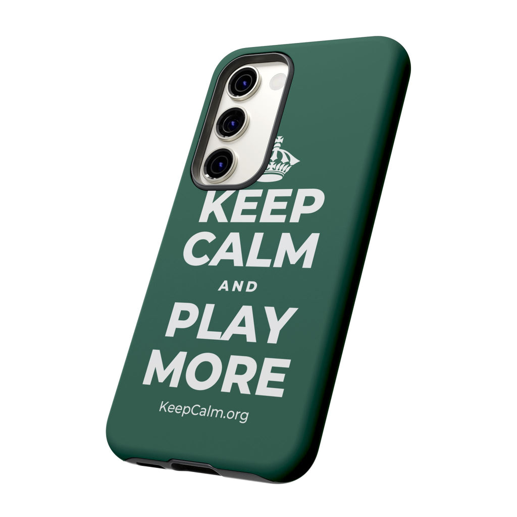 KEEP CALM AND PLAY MORE Phone Case