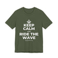 KEEP CALM AND RIDE THE WAVE T-Shirt (Military Green–Autumn)