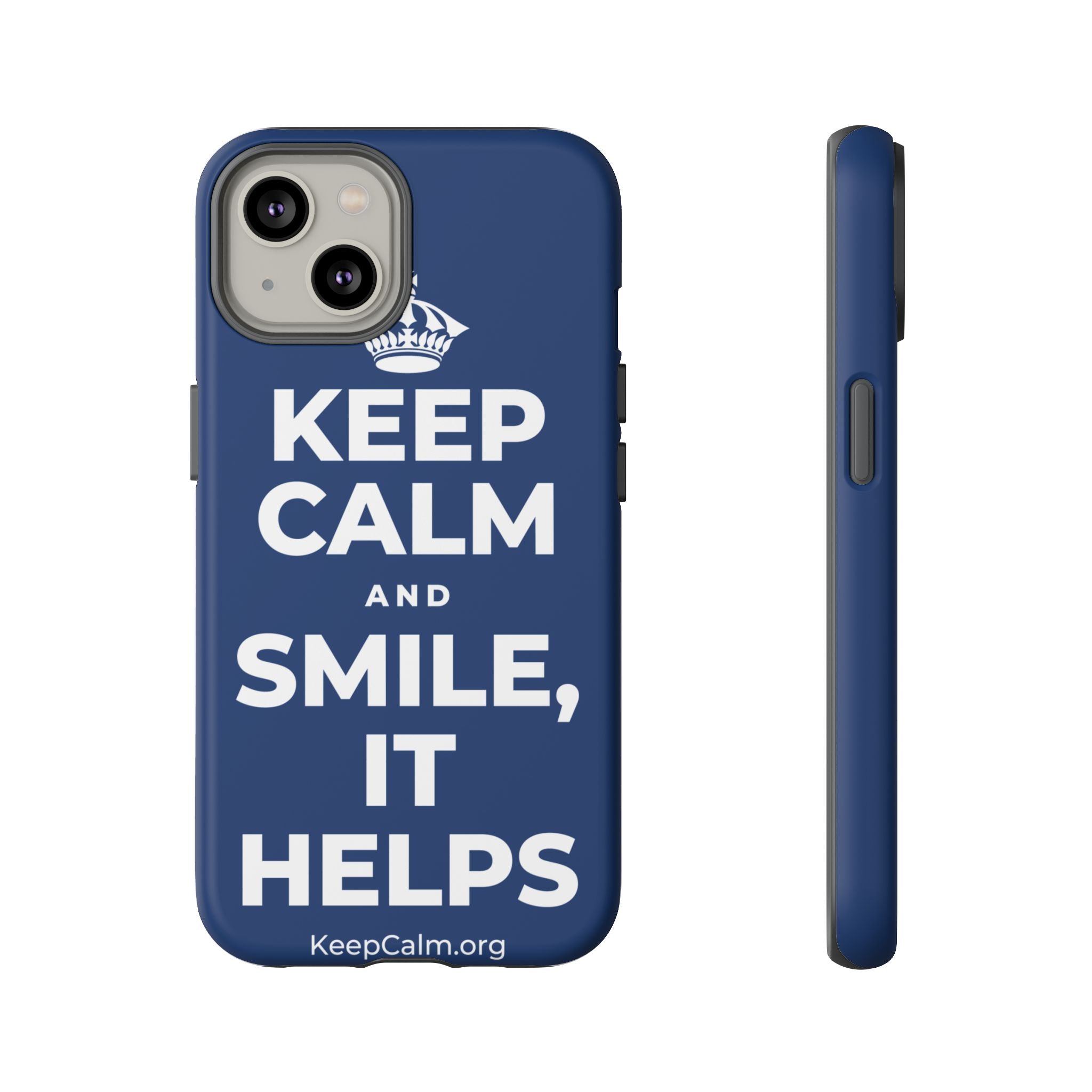 KEEP CALM AND SMILE, IT HELPS Phone Case