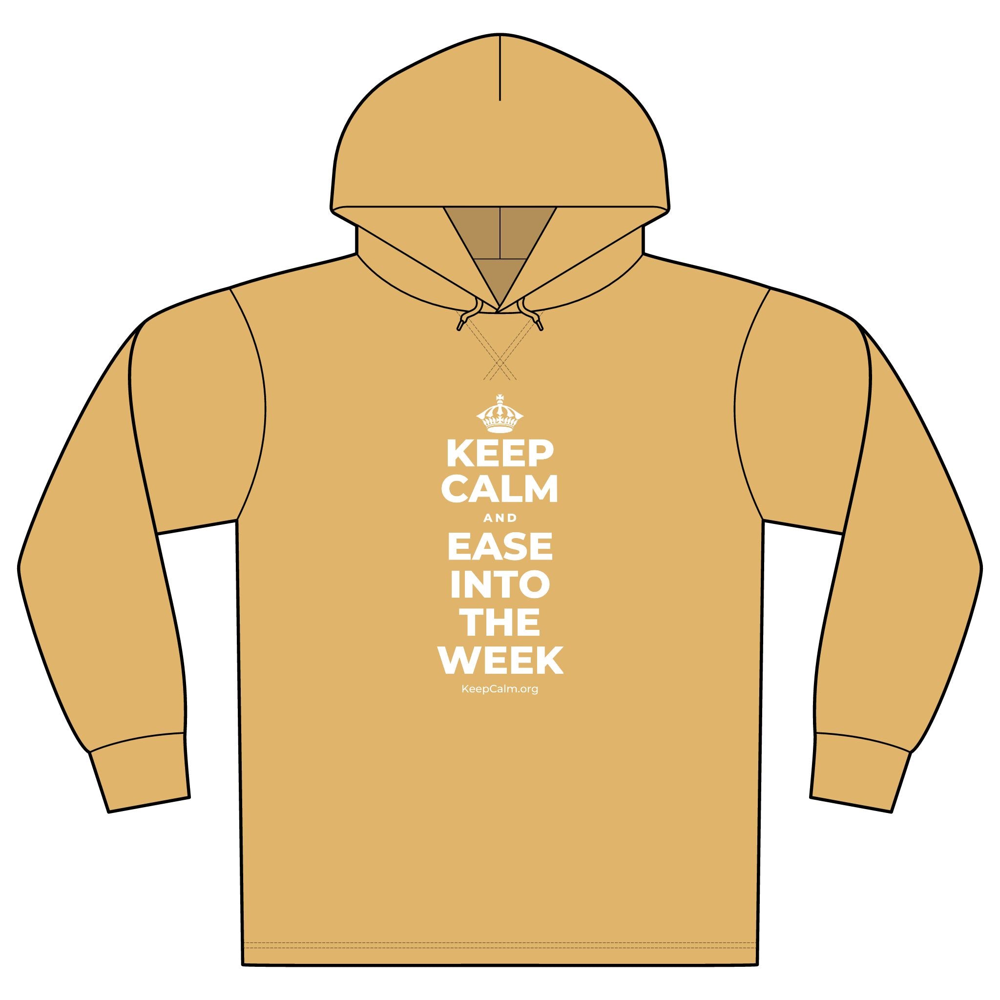 KEEP CALM AND EASE INTO THE WEEK Organic Hoodie Tee