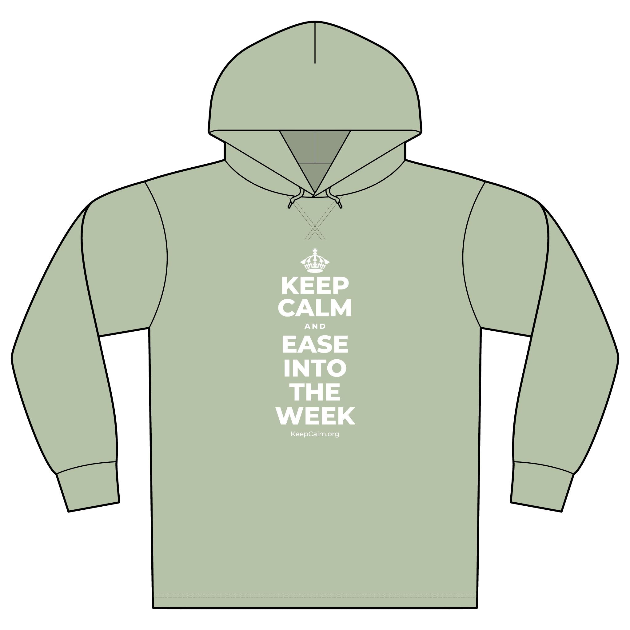KEEP CALM AND EASE INTO THE WEEK Organic Hoodie Tee